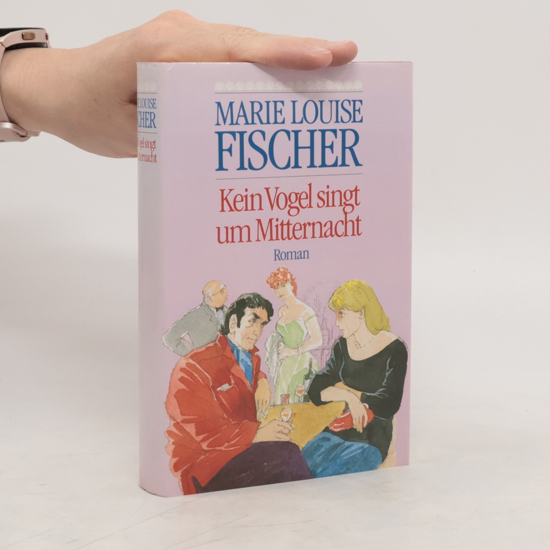 Marie Louise Fischer Kein Vogel singt um Mitternacht