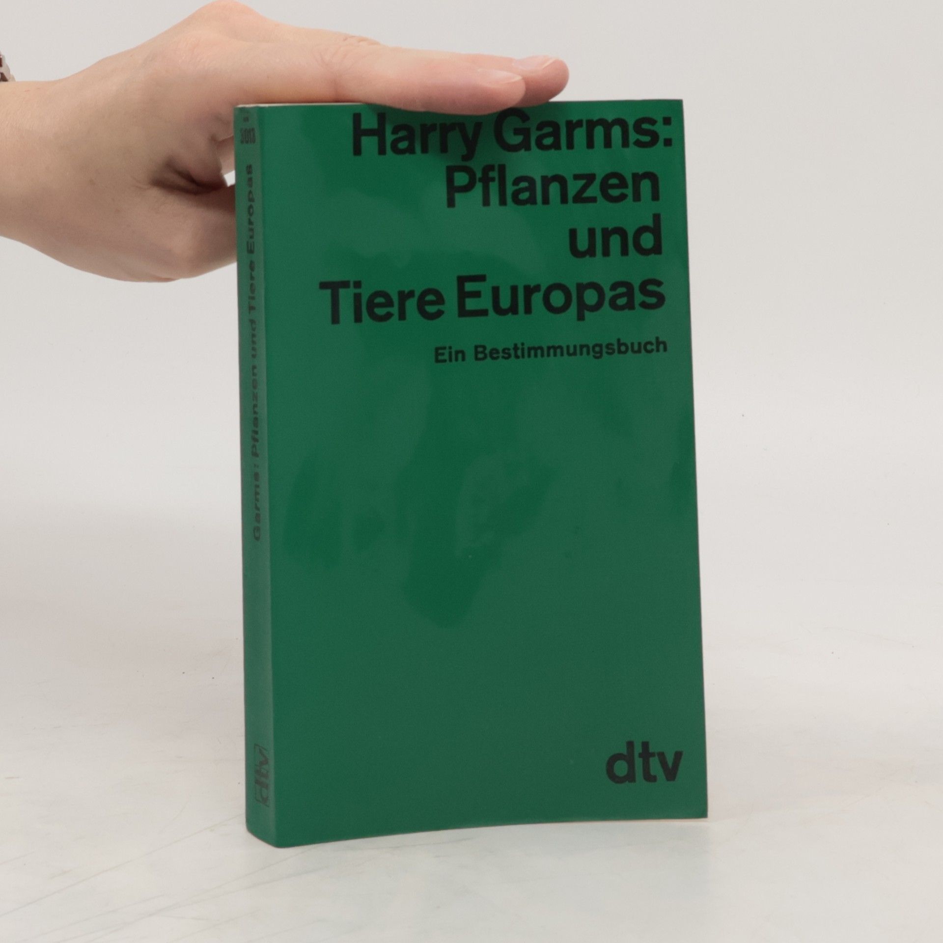Harry Garms Pflanzen und Tiere Europas