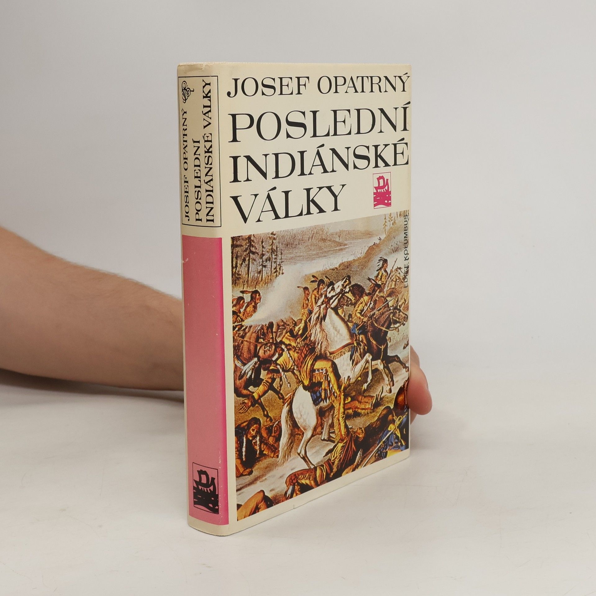 Josef Opatrný Poslední indiánské války
