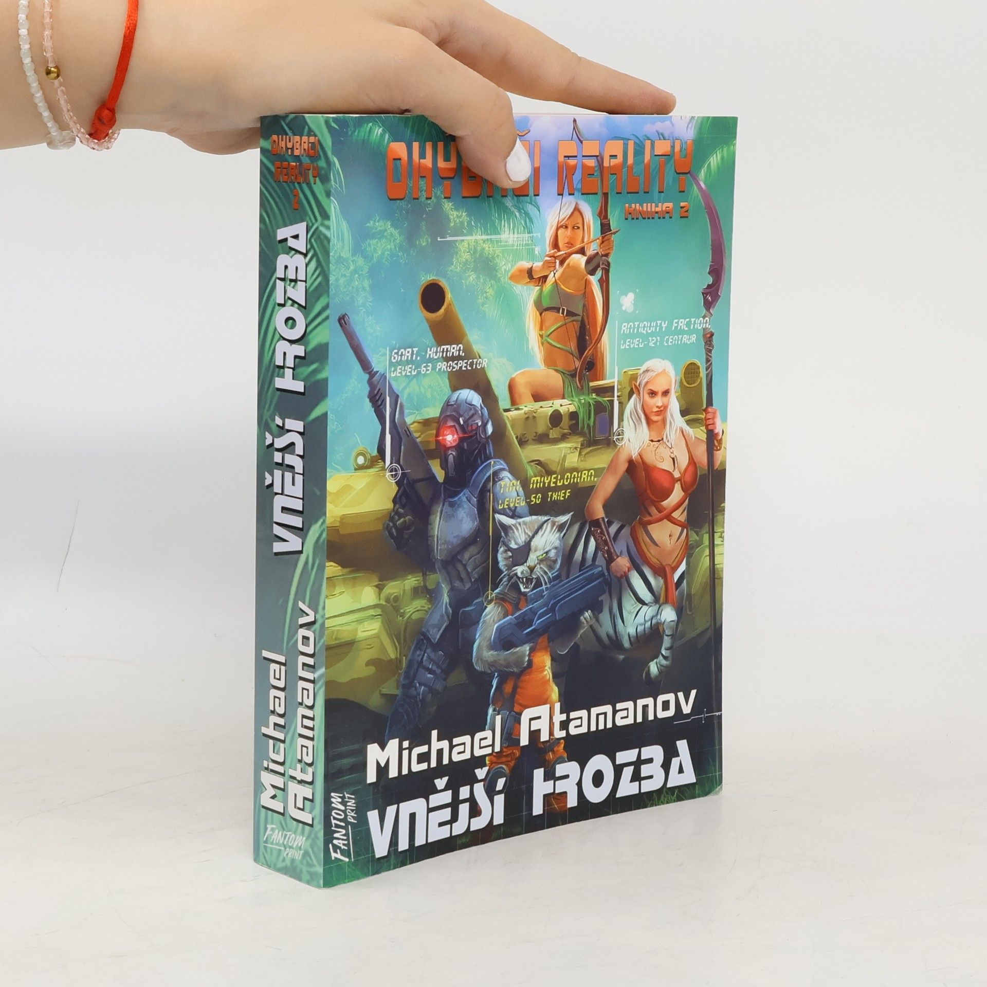 Michail Atamanov Ohýbači reality 2: Vnější hrozba