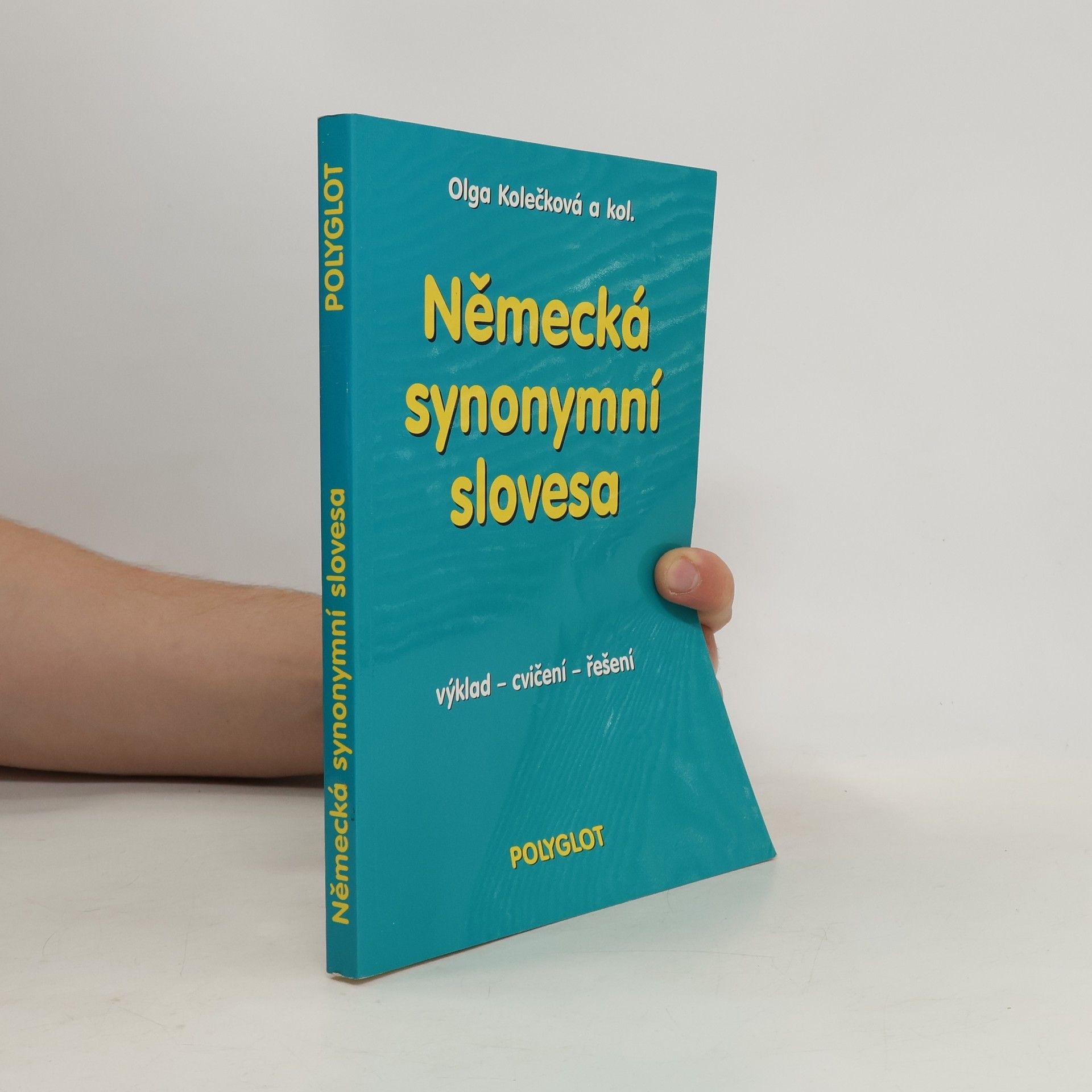 Olga Kolečková Německá synonymní slovesa : výklad, cvičení, řešení