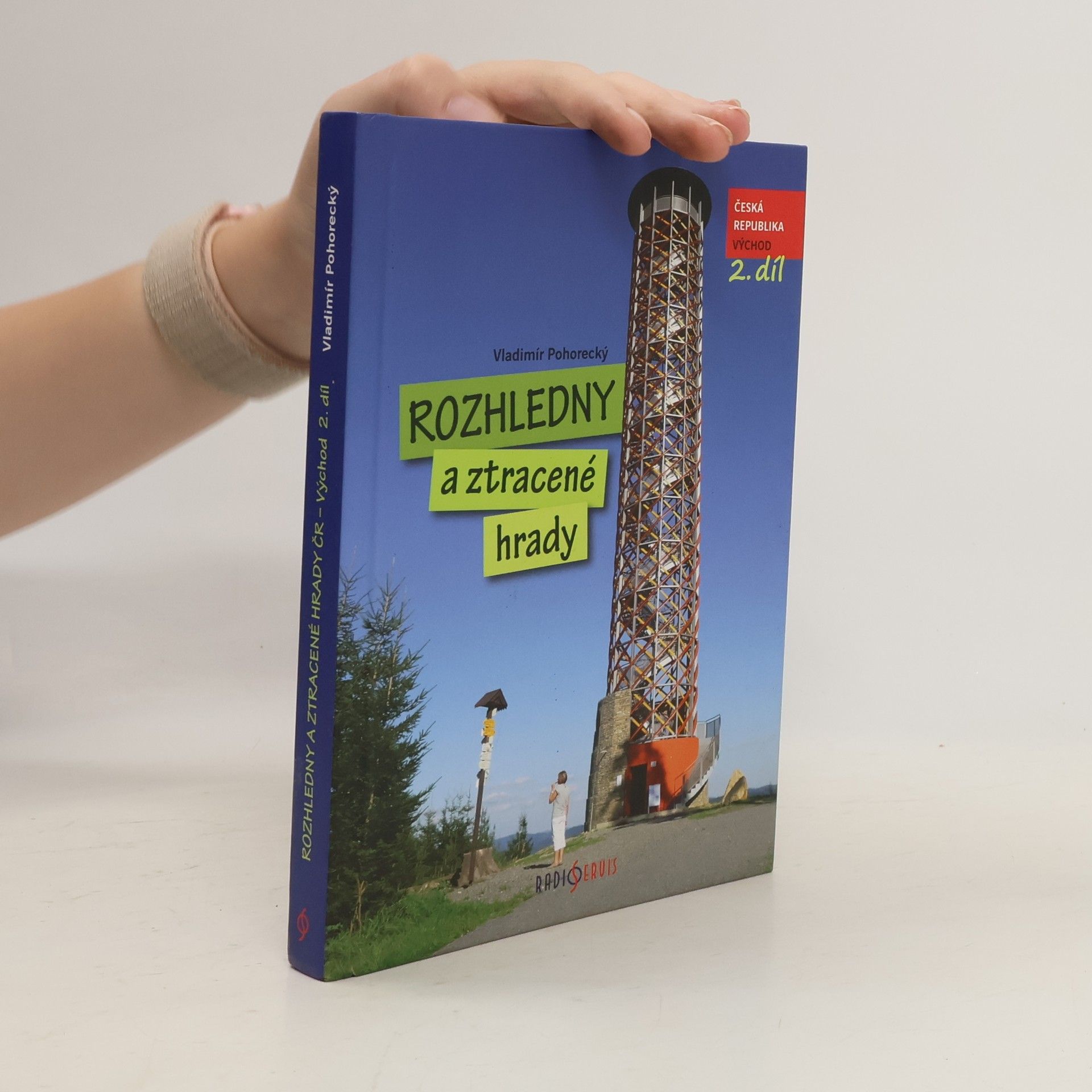 Vladimír Pohorecký Rozhledny a ztracené hrady 2. - východ
