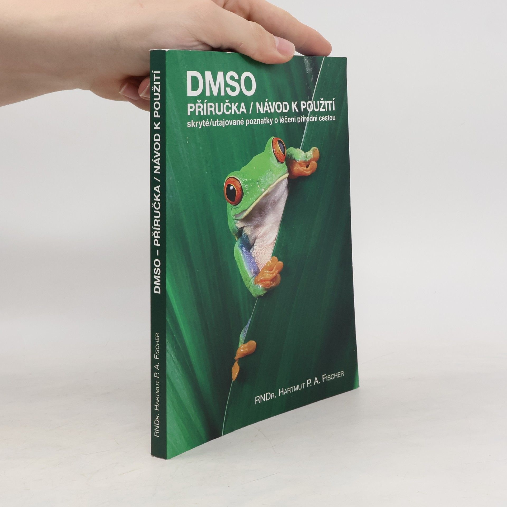 Hartmut P. A. Fischer DMSO: Příručka/návod k použití