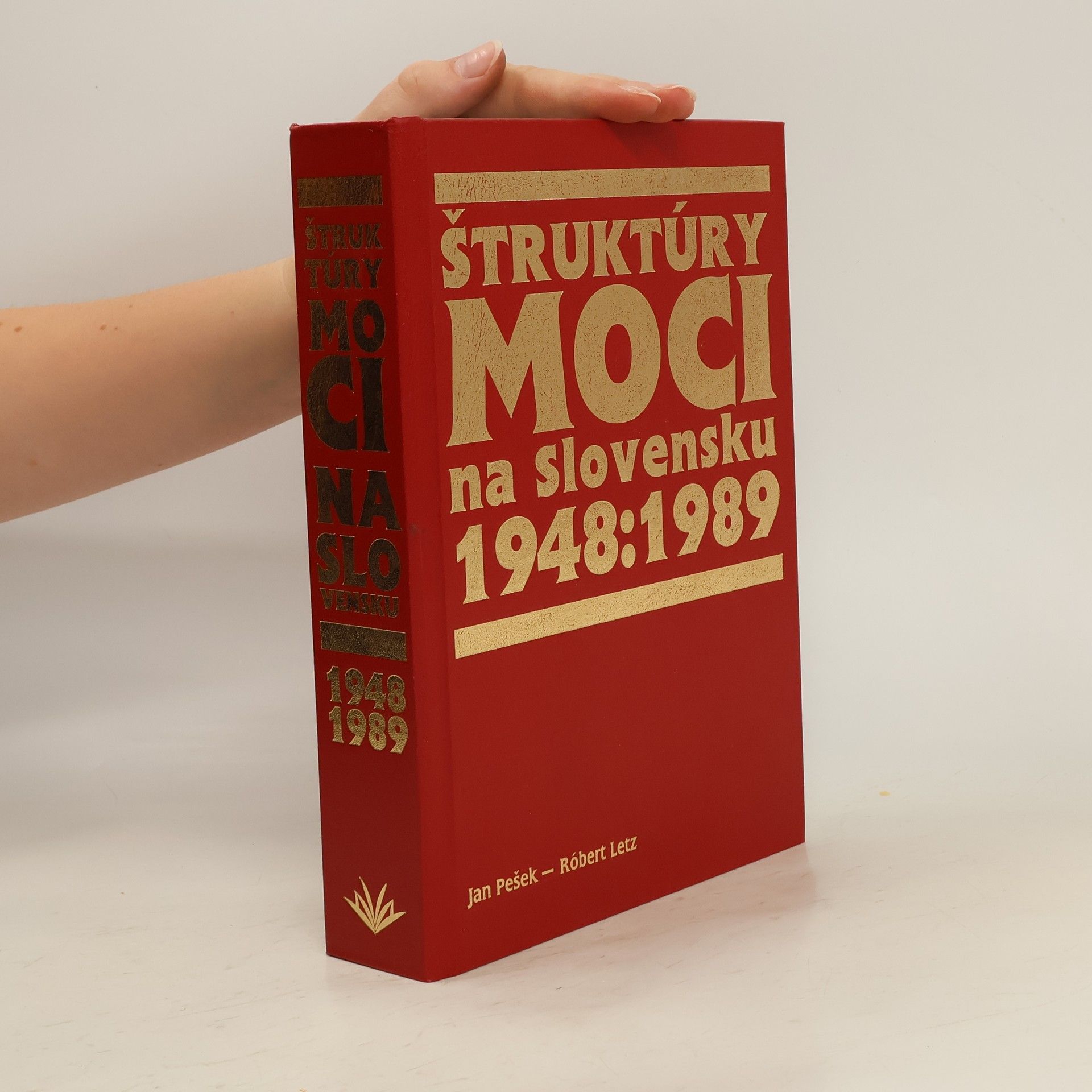 Róbert Letz Štruktúry moci na Slovensku 1948 : 1989