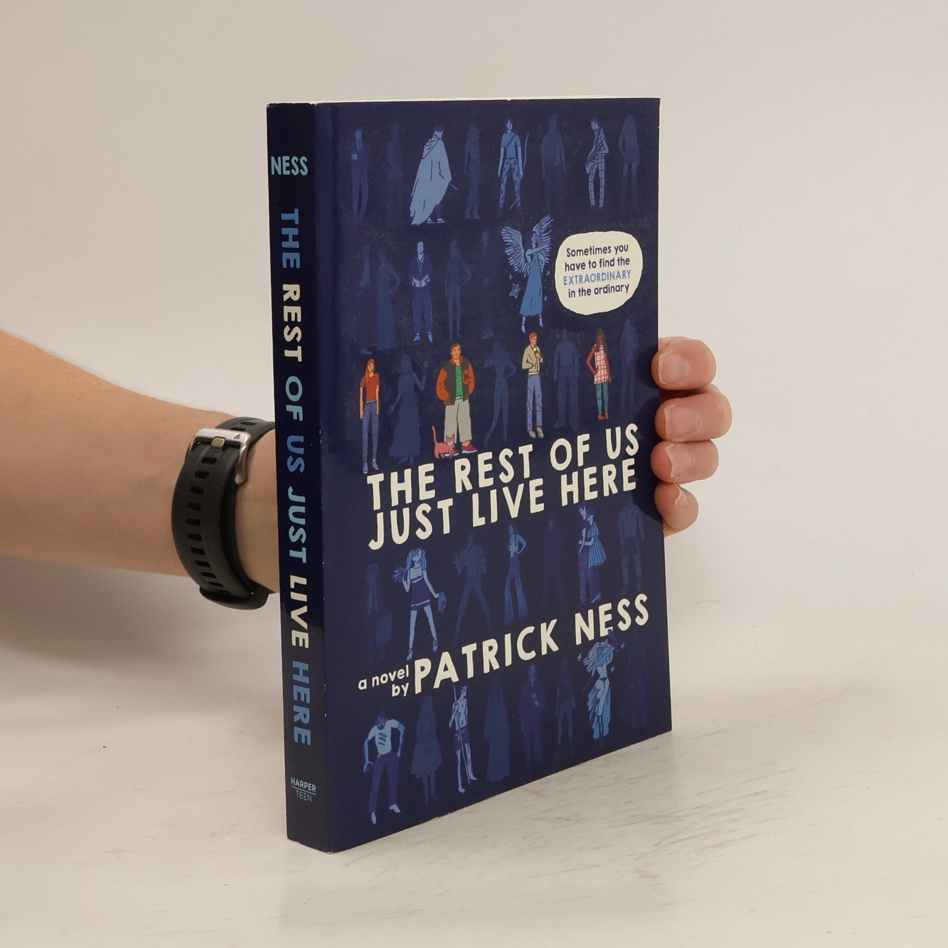 Patrick Ness The rest of us just live here