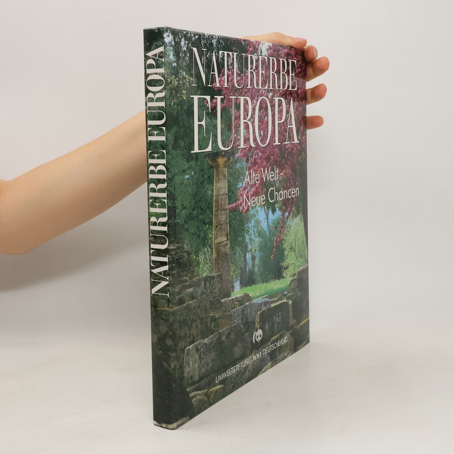 Claus-Peter Lieckfeld Naturerbe Europa. Alte Welt - Neue Chancen