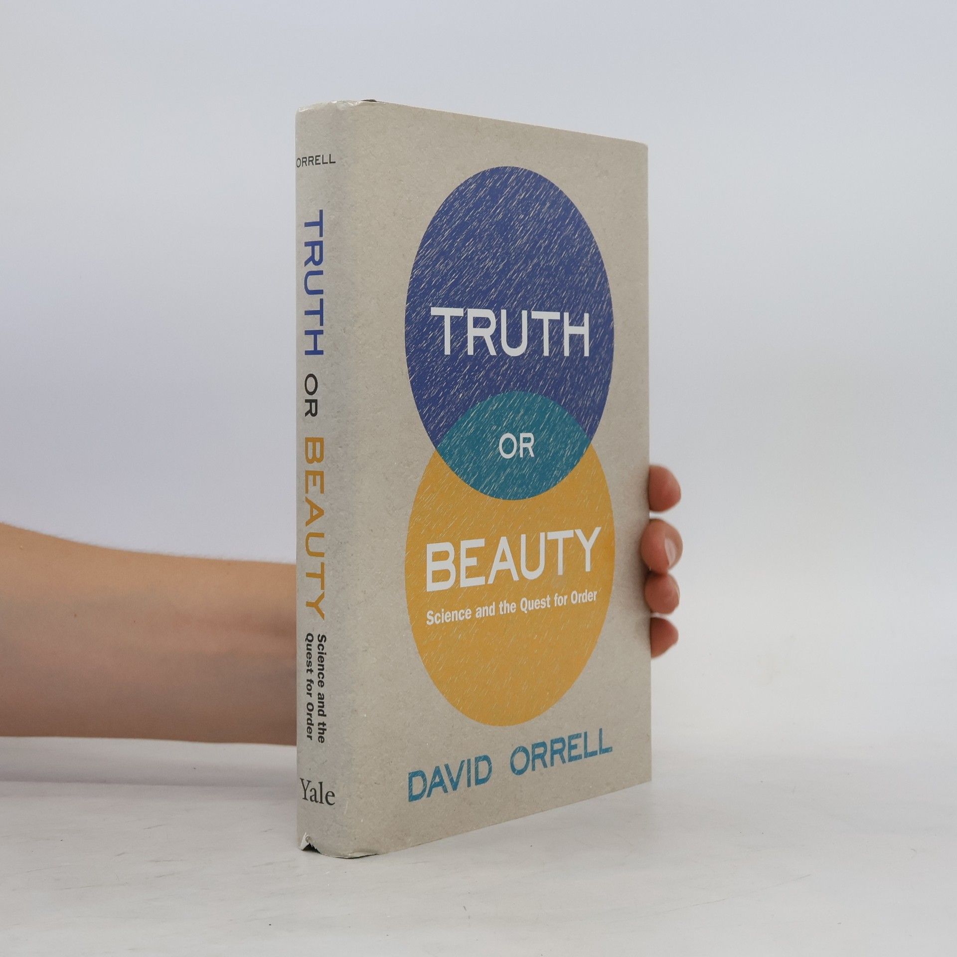 David Orrell Truth Or Beauty