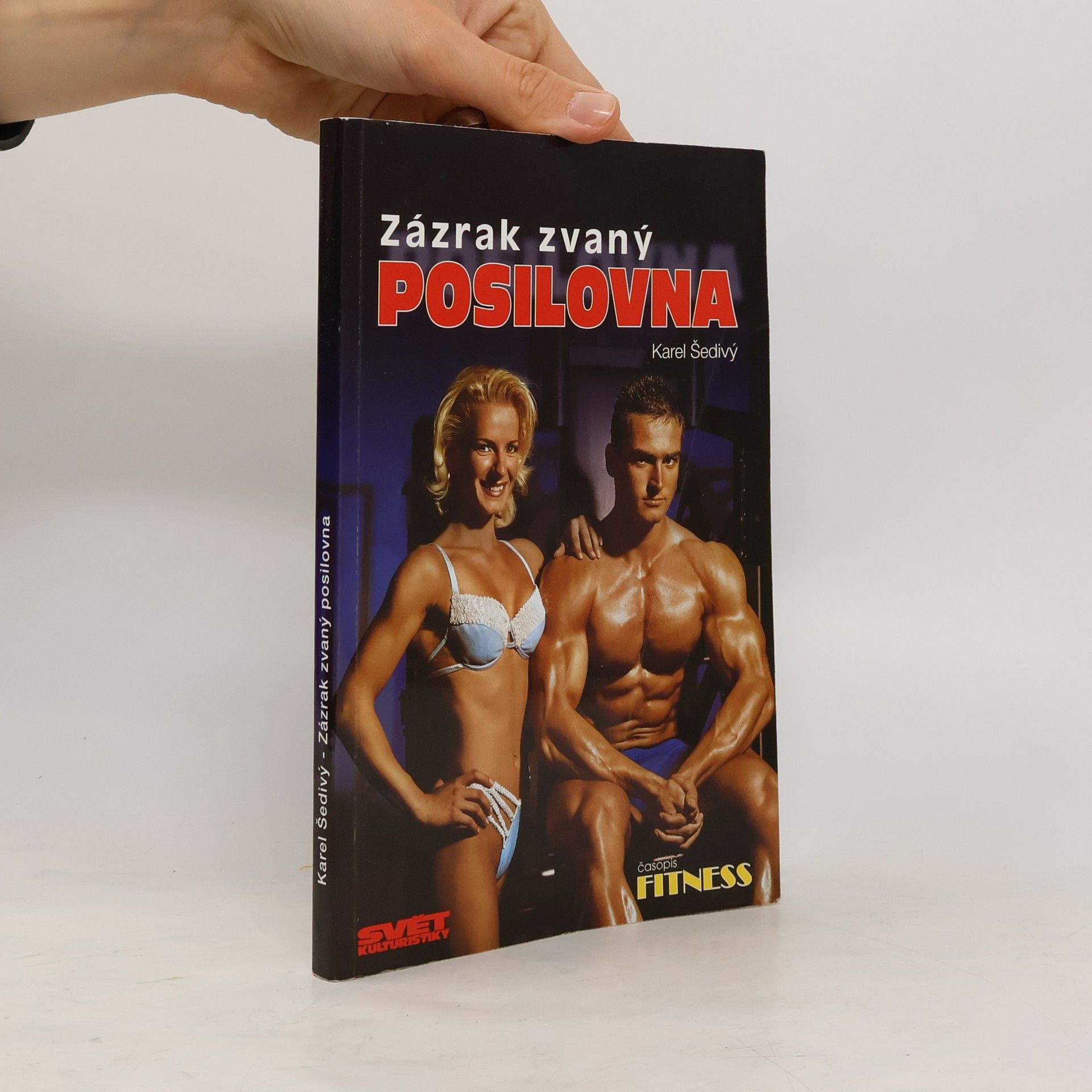 Karel Šedivý Zázrak zvaný posilovna