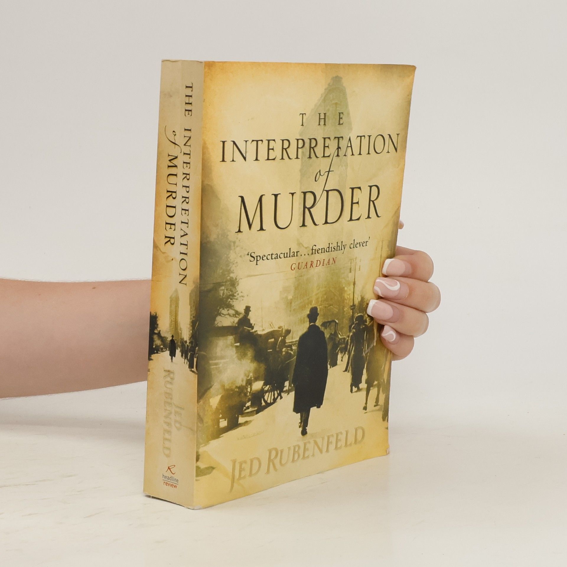 Jed Rubenfeld The Interpretation of Murder