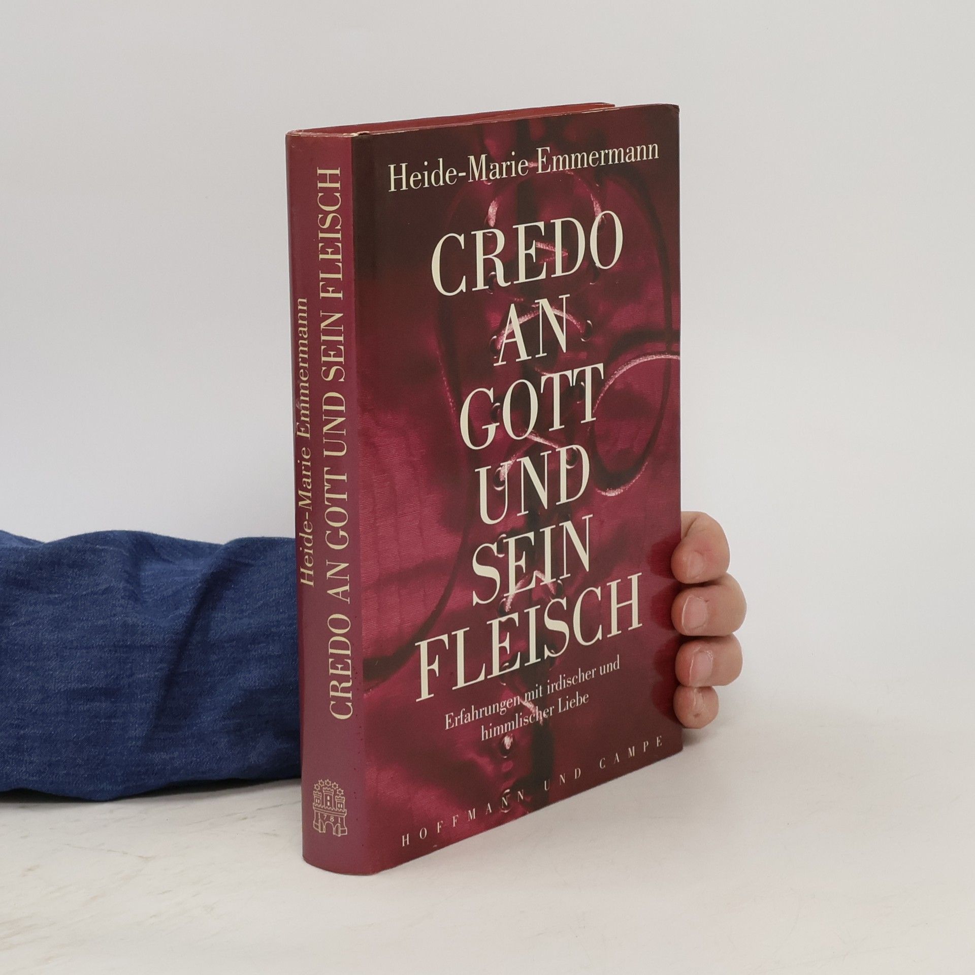 Heide-Marie Smolka Credo an Gott und sein Fleisch
