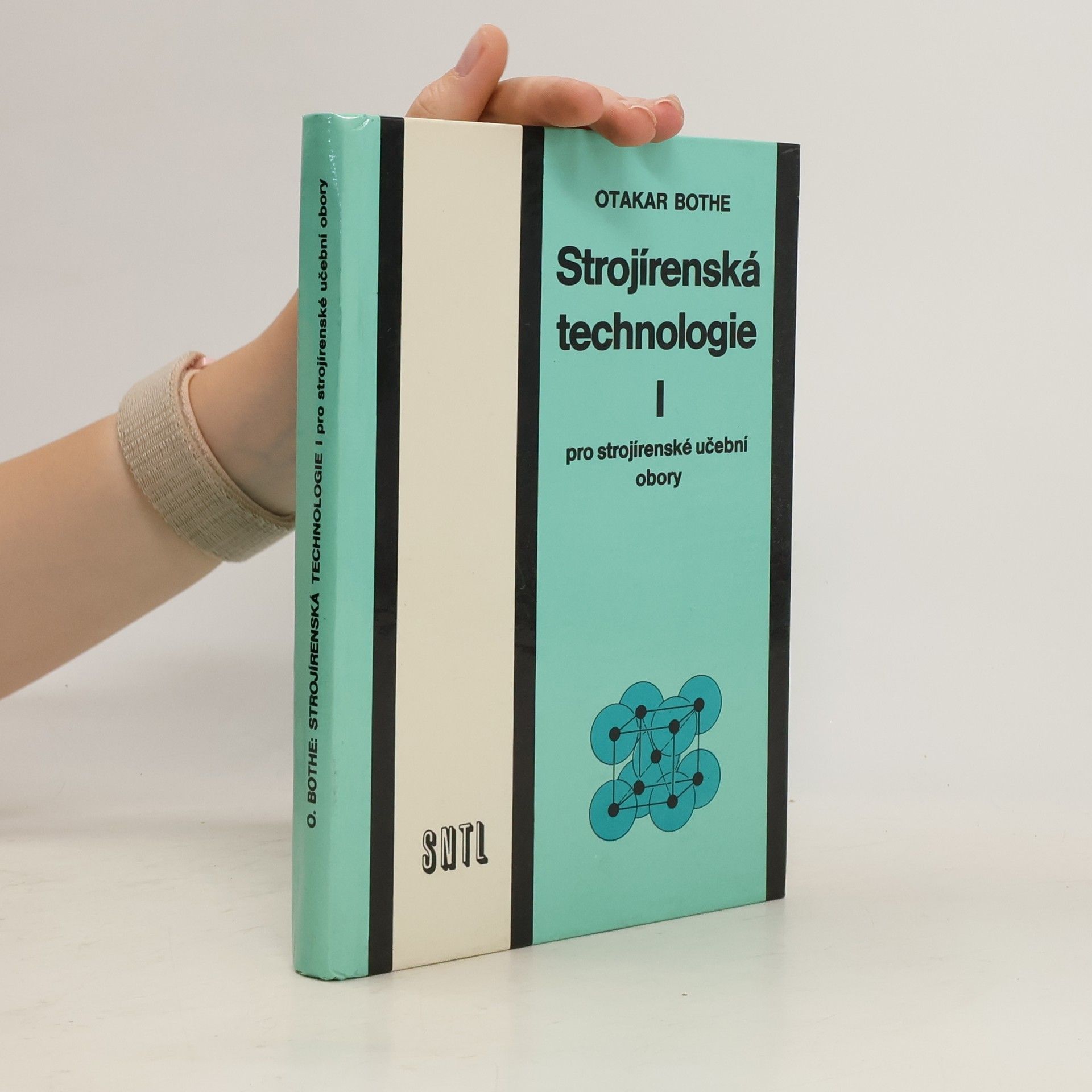 Otakar Bothe Strojírenská technologie I