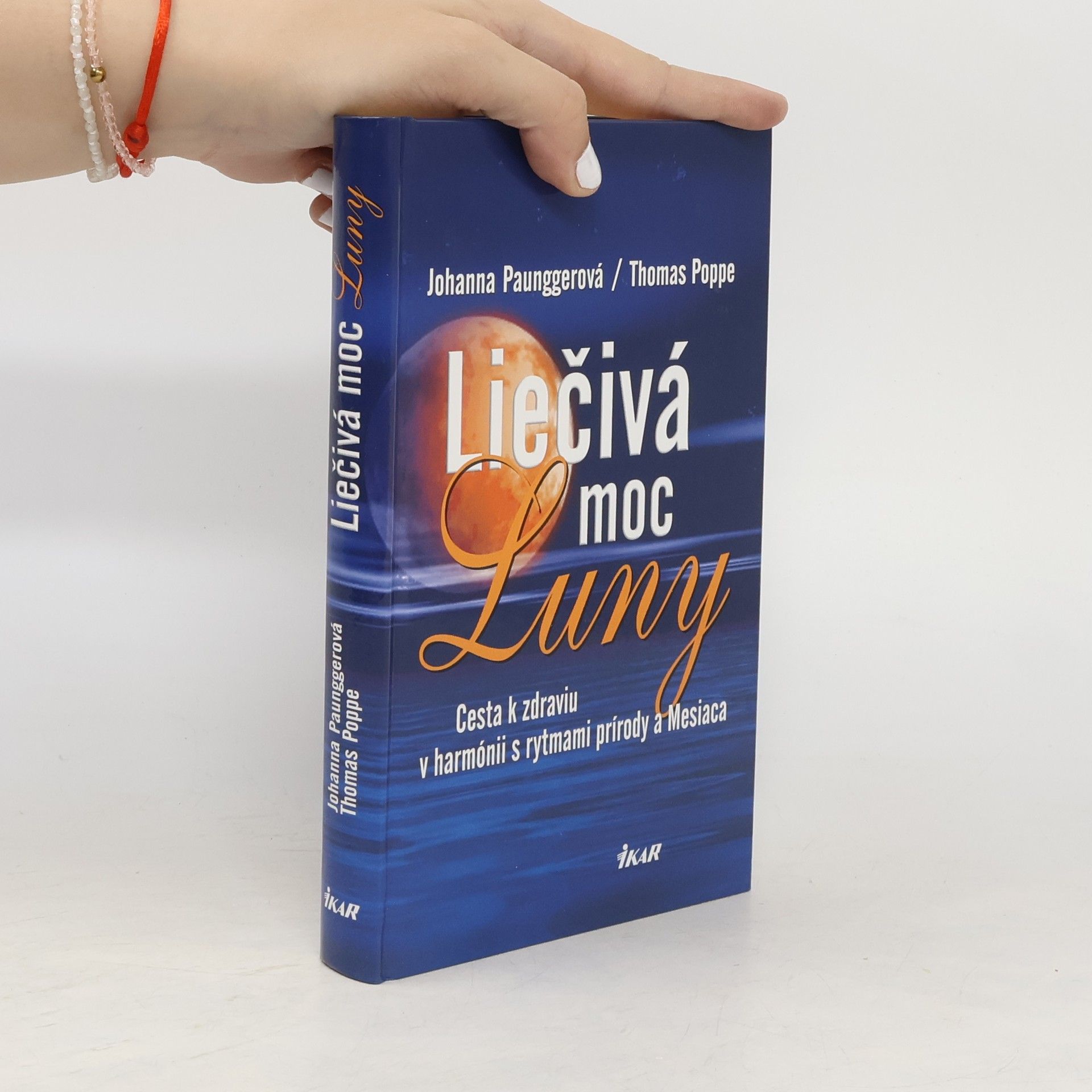 Johanna Paungger Liečivá moc Luny
