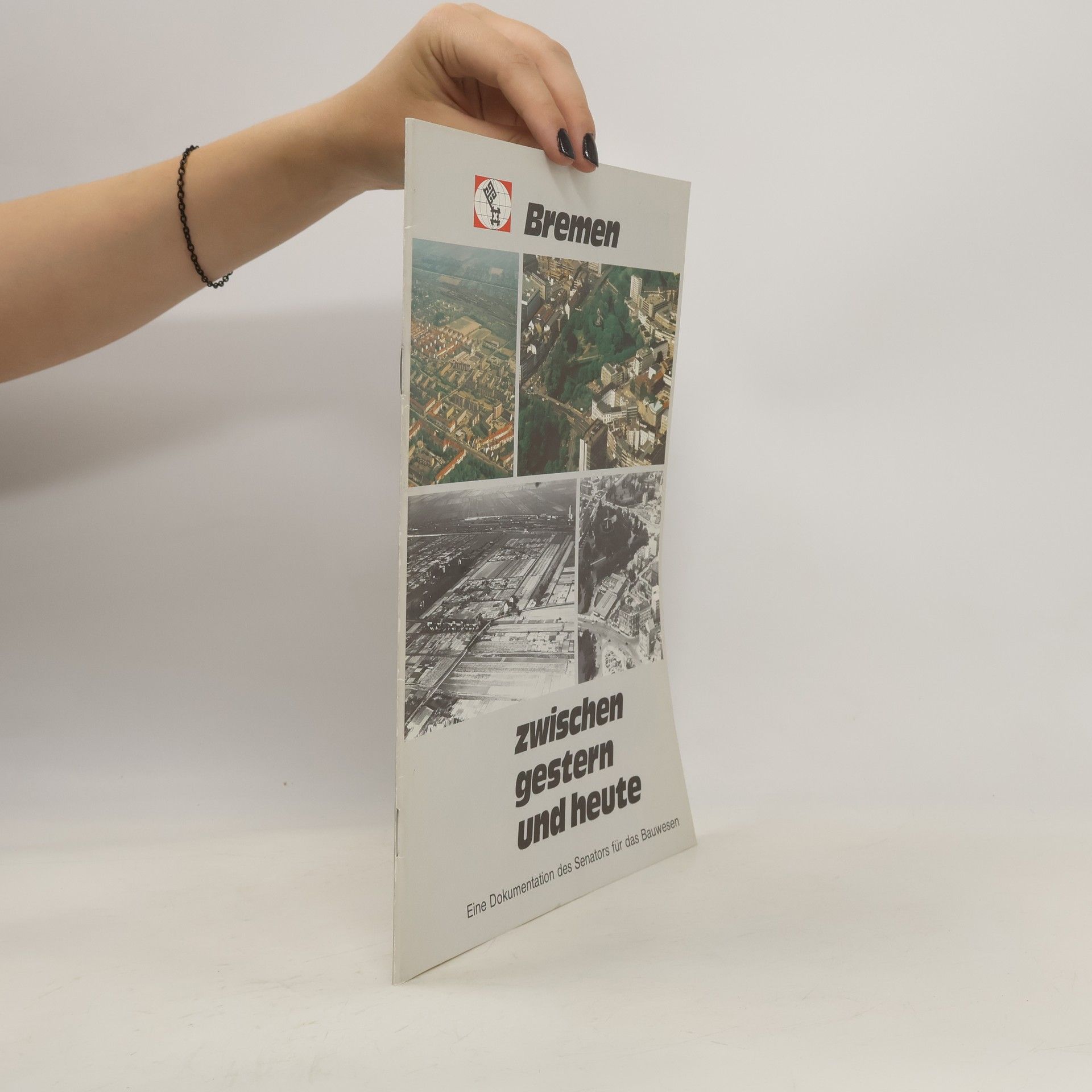 Collectif d'auteurs Bremen zwischen gestern und heute