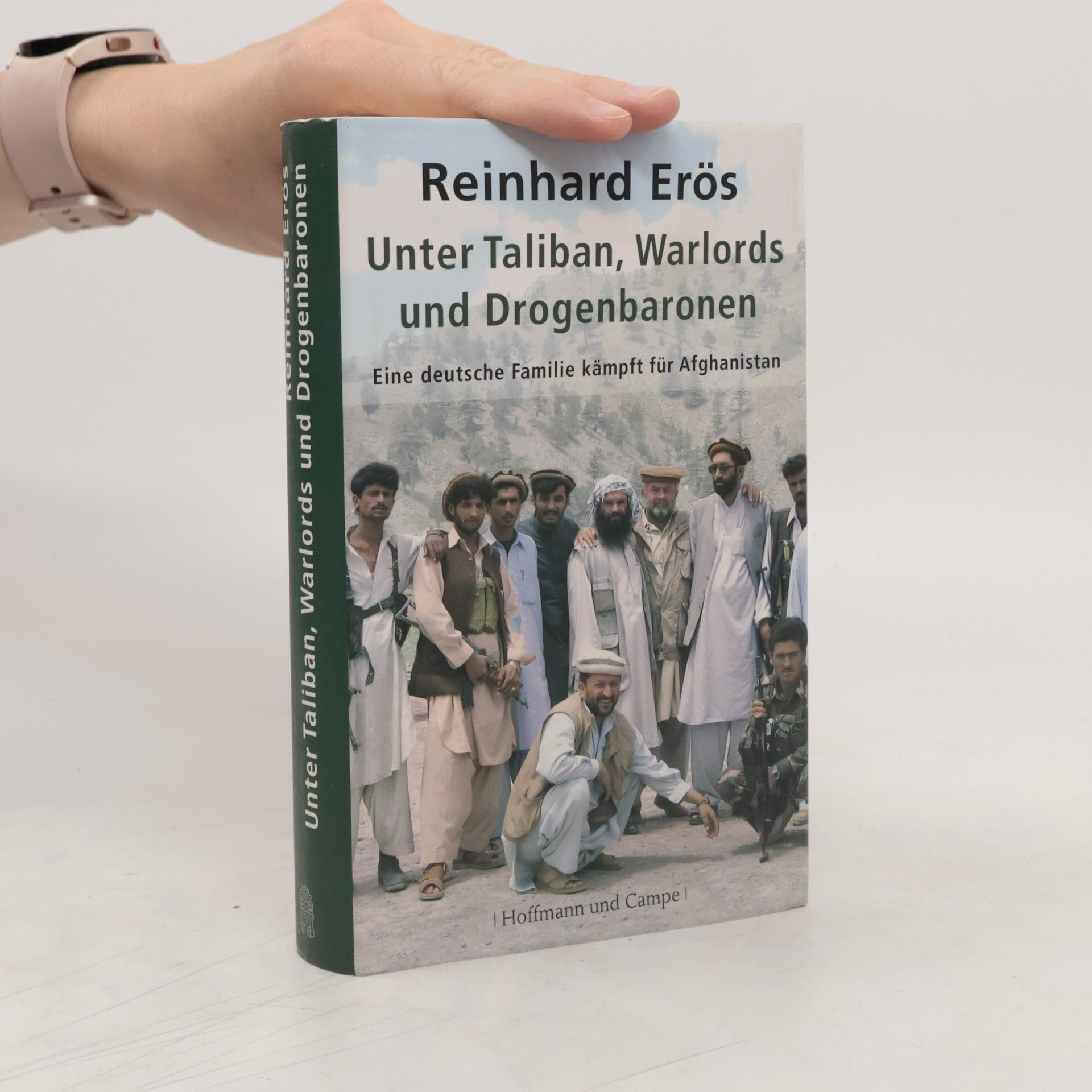 Reinhard Erös Unter Taliban, Warlords und Drogenbaronen