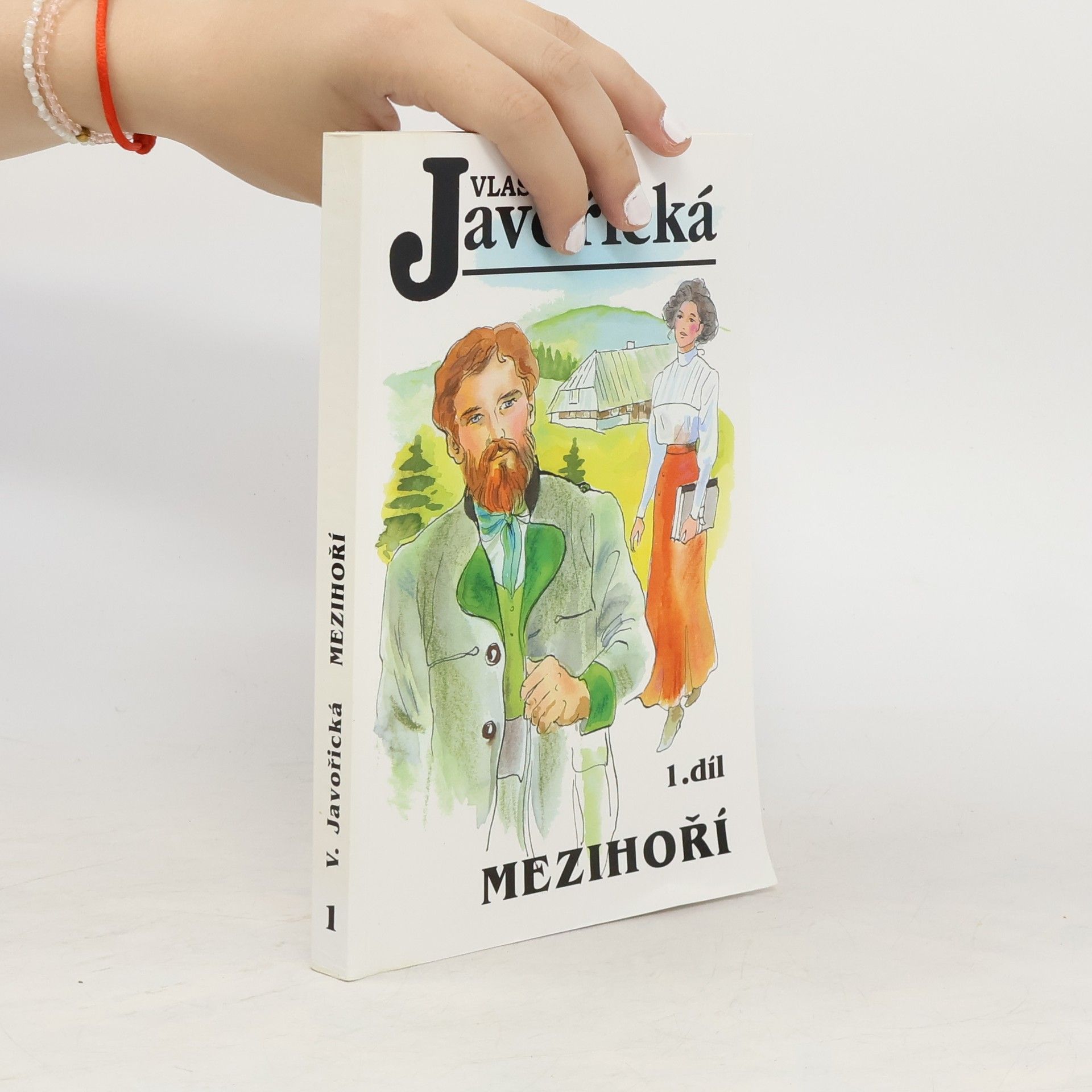 Vlasta Javořická Mezihoří 1. díl