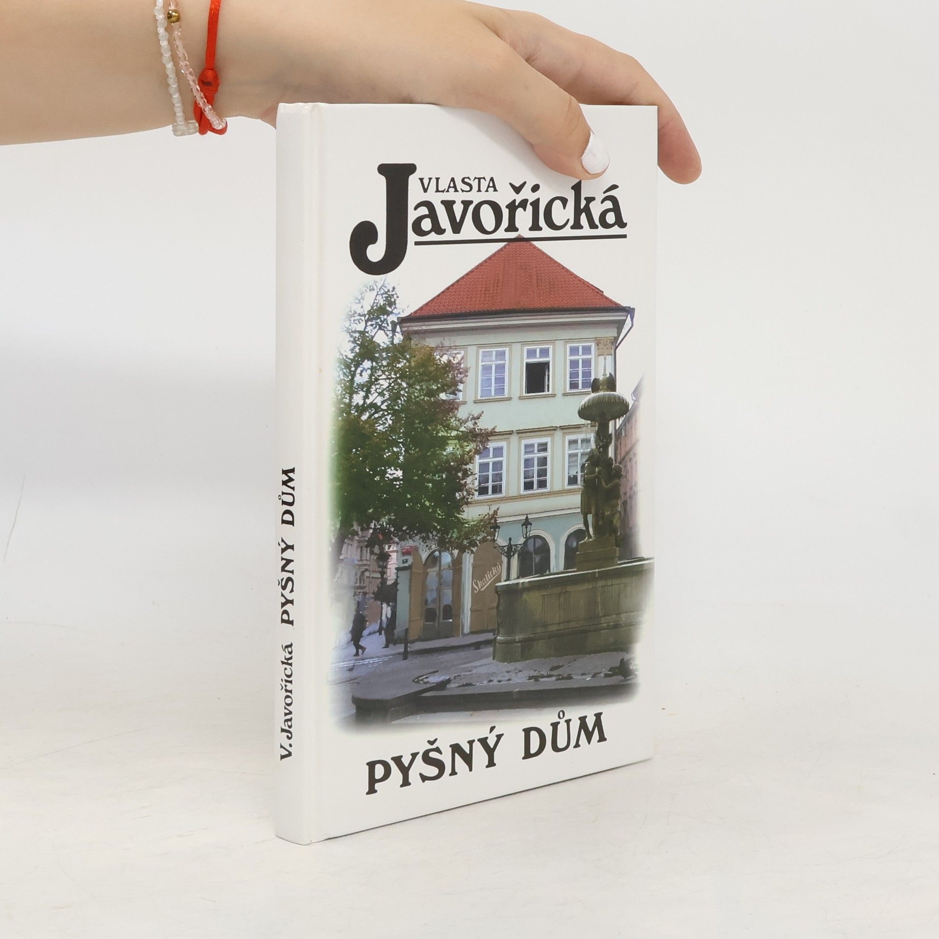 Vlasta Javořická Pyšný dům