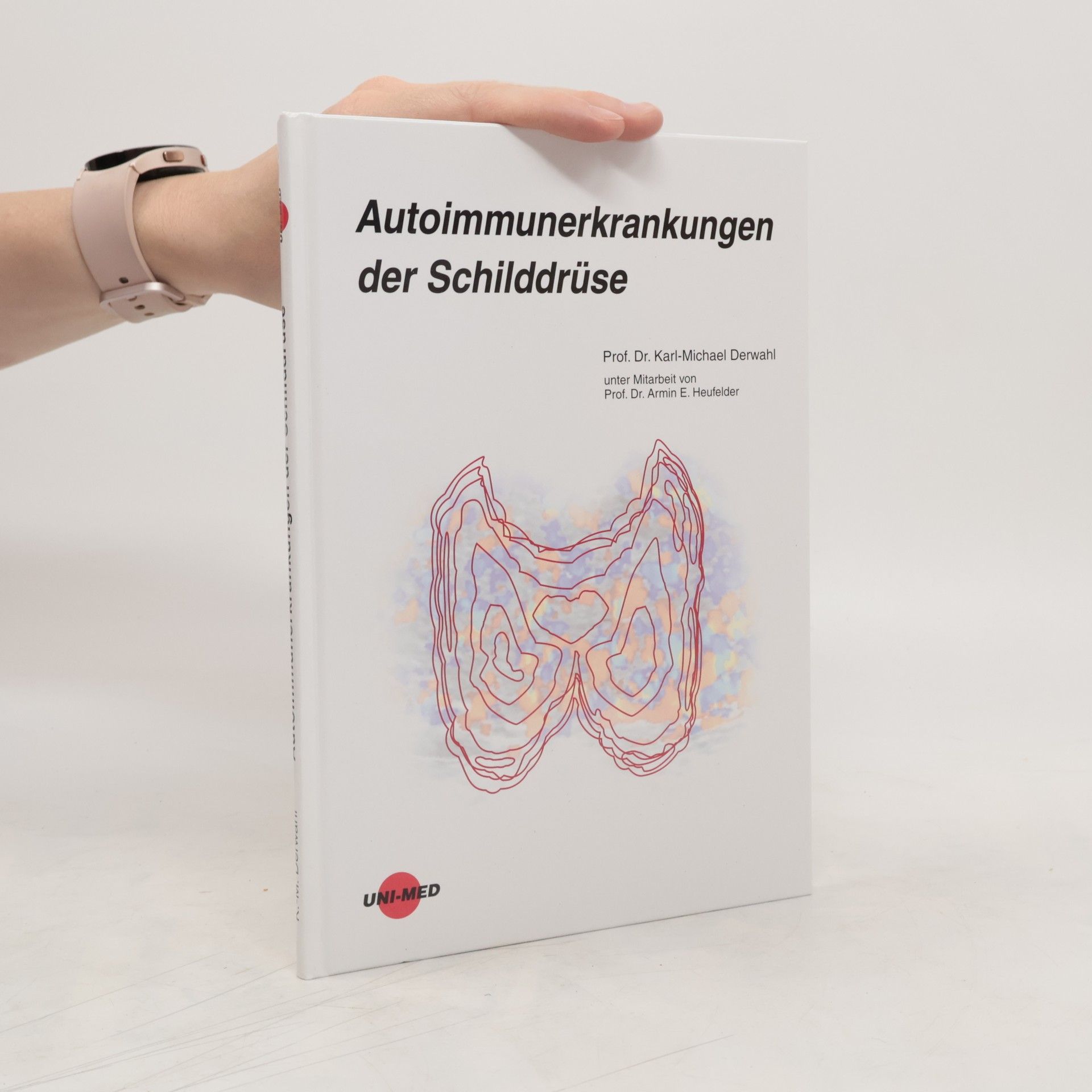 Karl M. Derwahl Autoimmunerkrankungen der Schilddrüse
