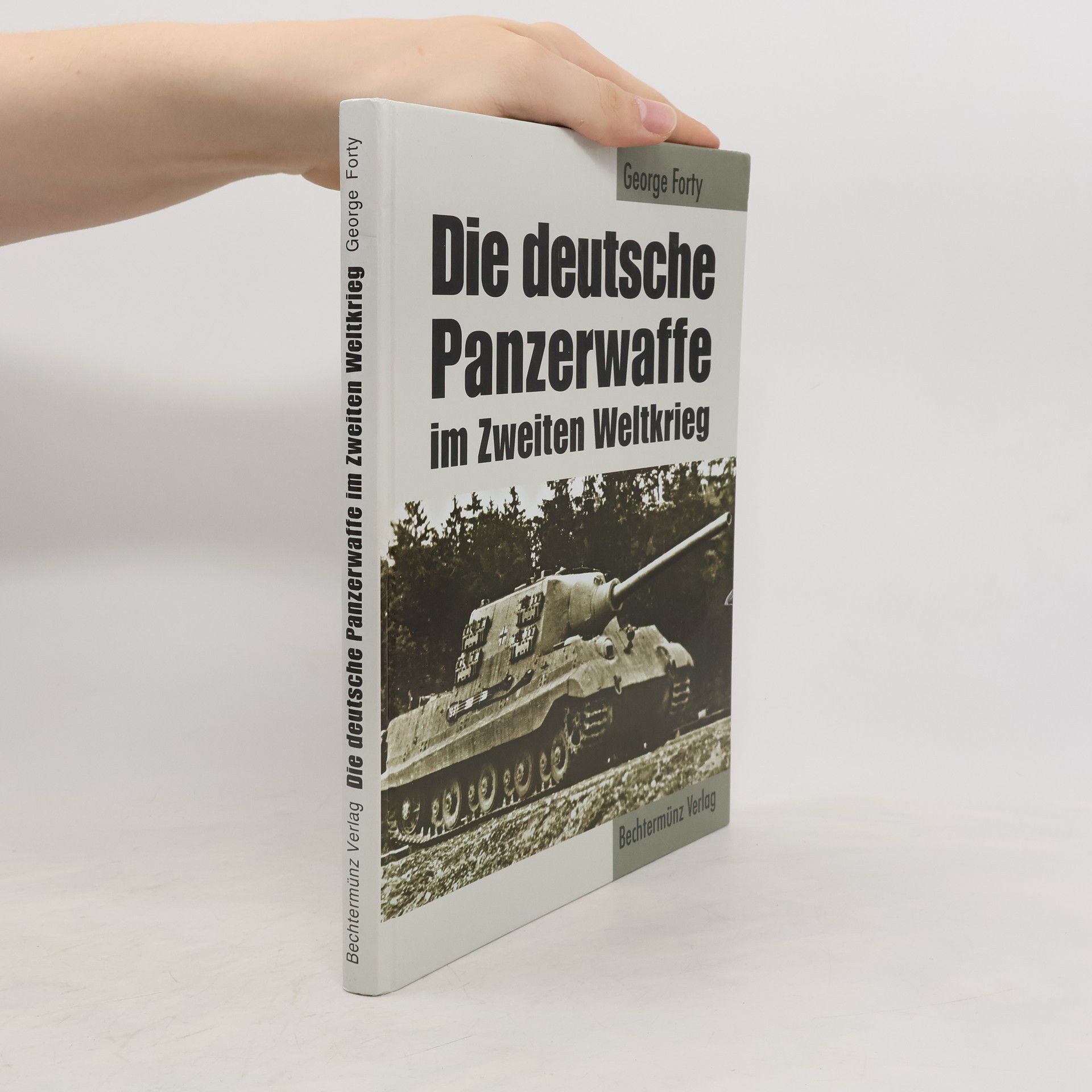 George Forty Die deutsche Panzerwaffe im Zweiten Weltkrieg