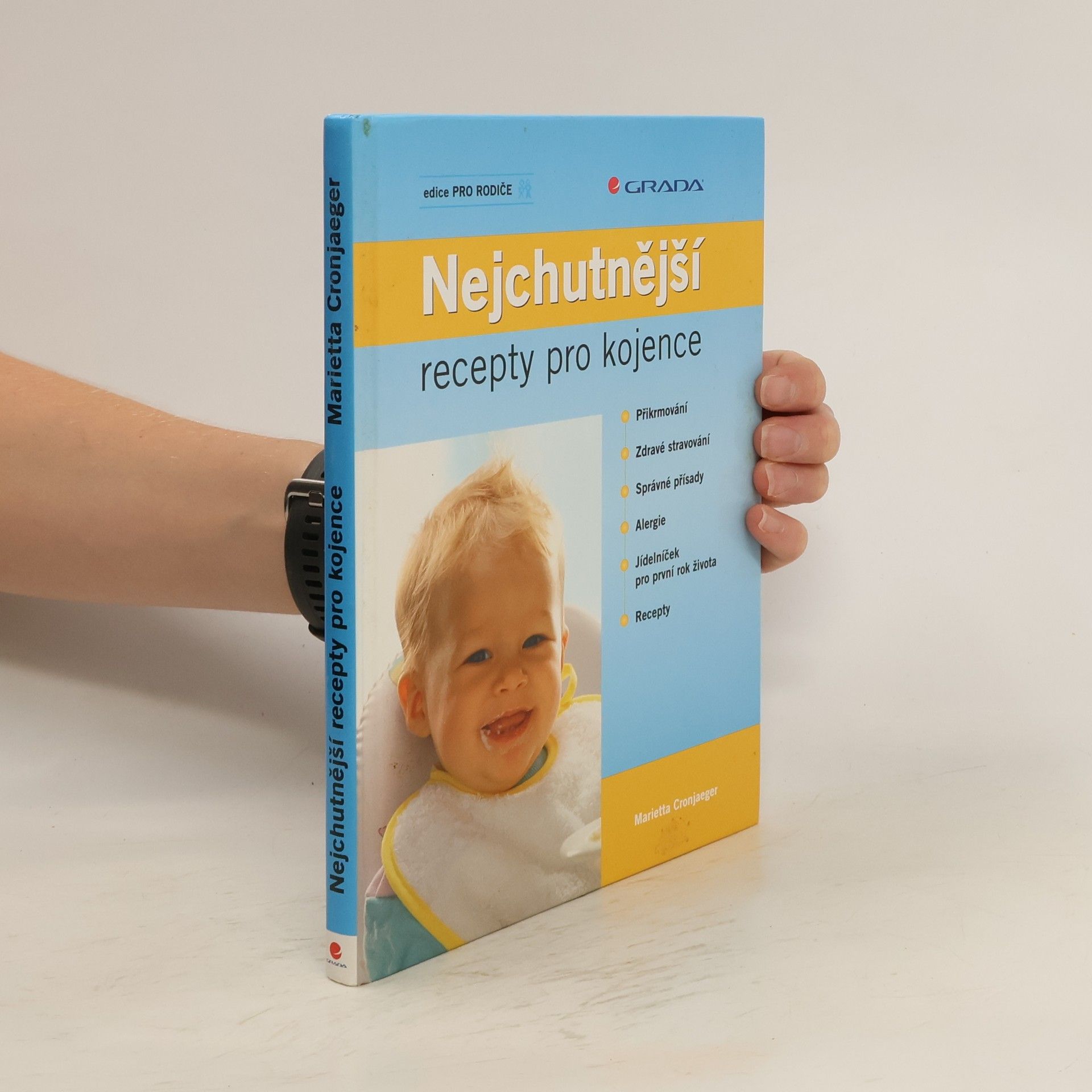 Marietta Cronjaeger Nejchutnější recepty pro kojence: Chutné recepty pro první rok