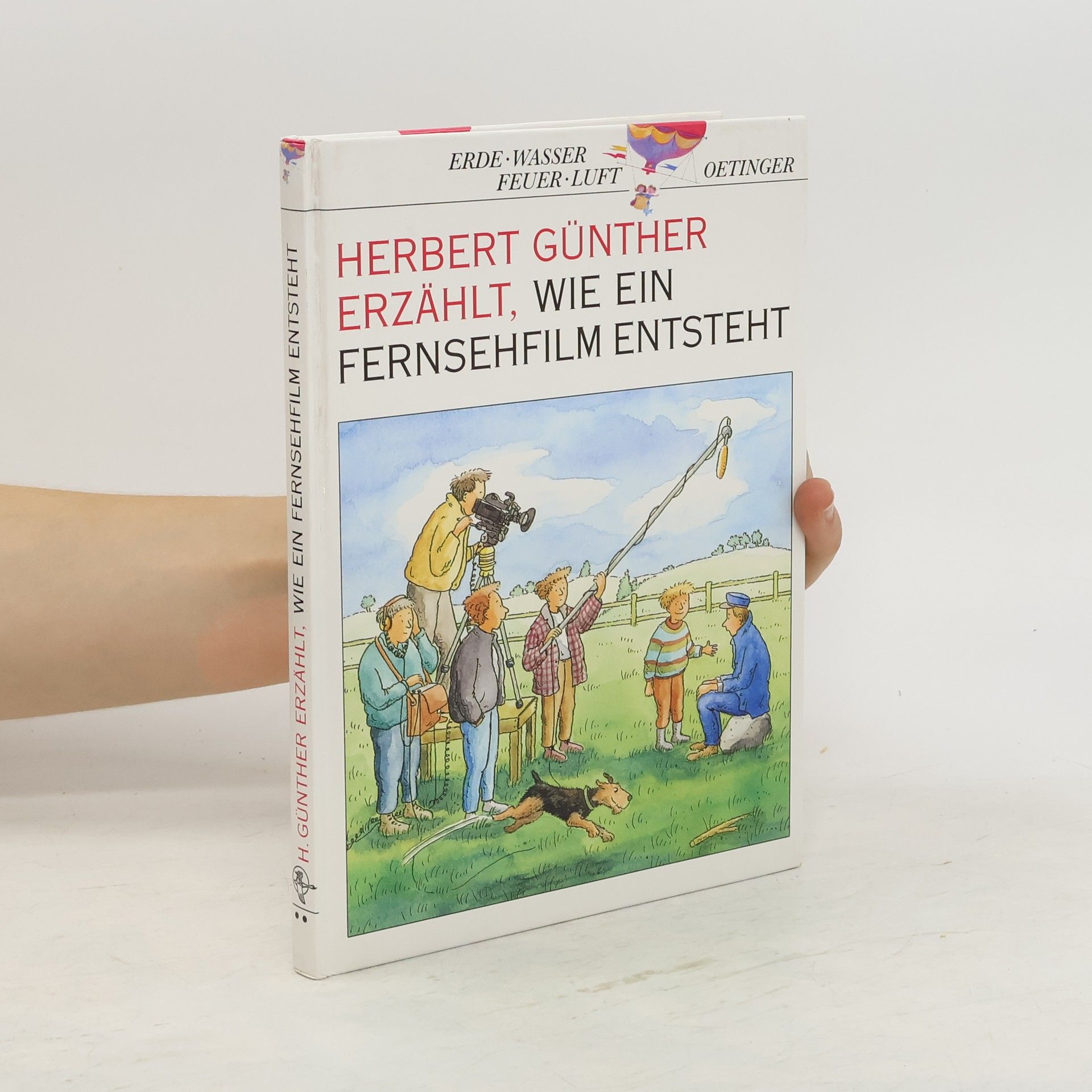 Herbert Günther Herbert Günther erzählt, wie ein Fernsehfilm entsteht