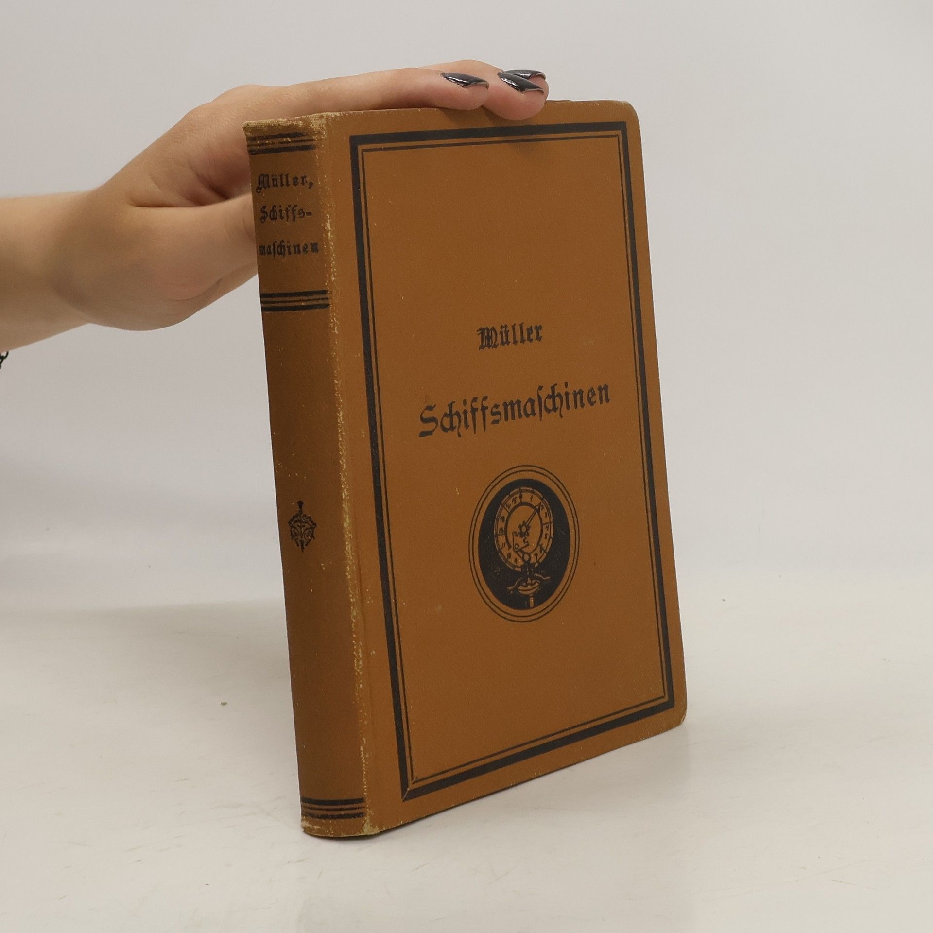 W. Müller Die Schiffsmaschinen, ihre Konstruktionsprinzipien, sowie ihre Entwickelung und Anordnung
