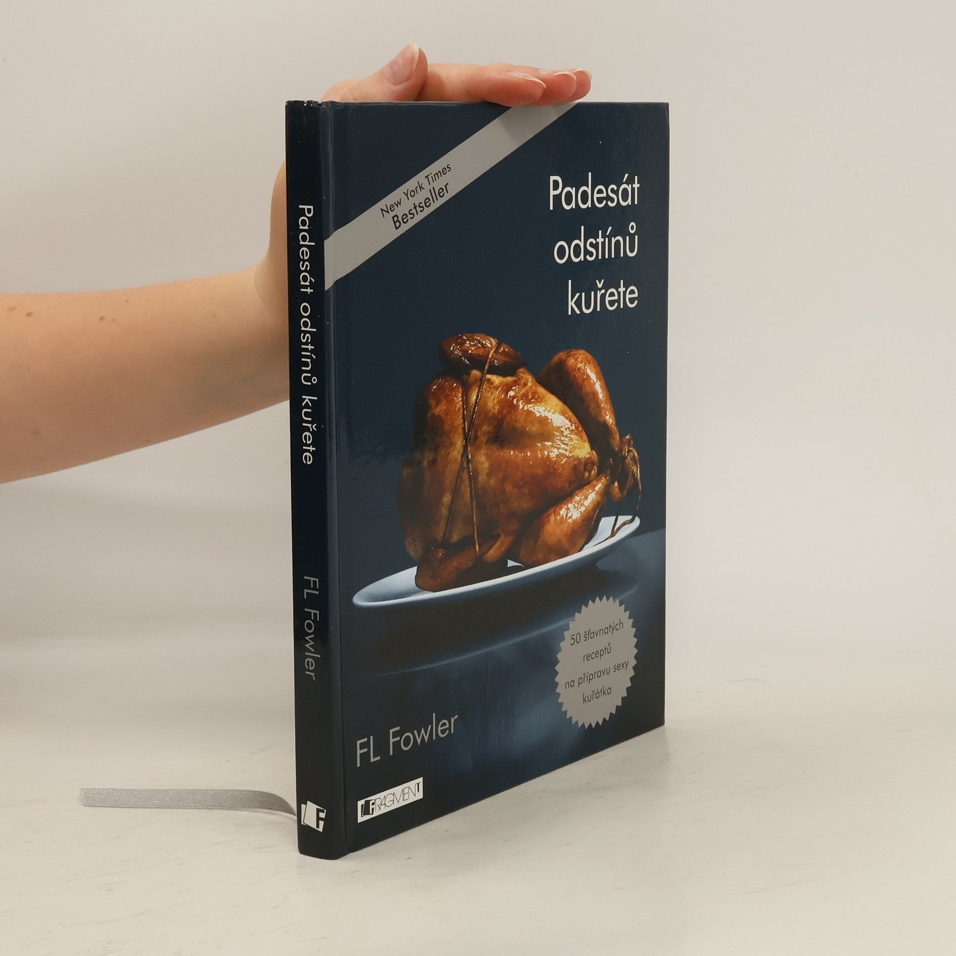 F. L. Fowler Padesát odstínů kuřete