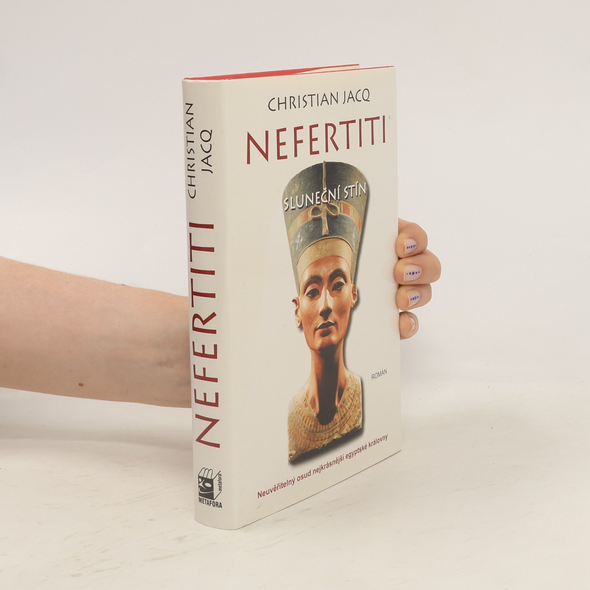 Christian Jacq Nefertiti: Sluneční stín