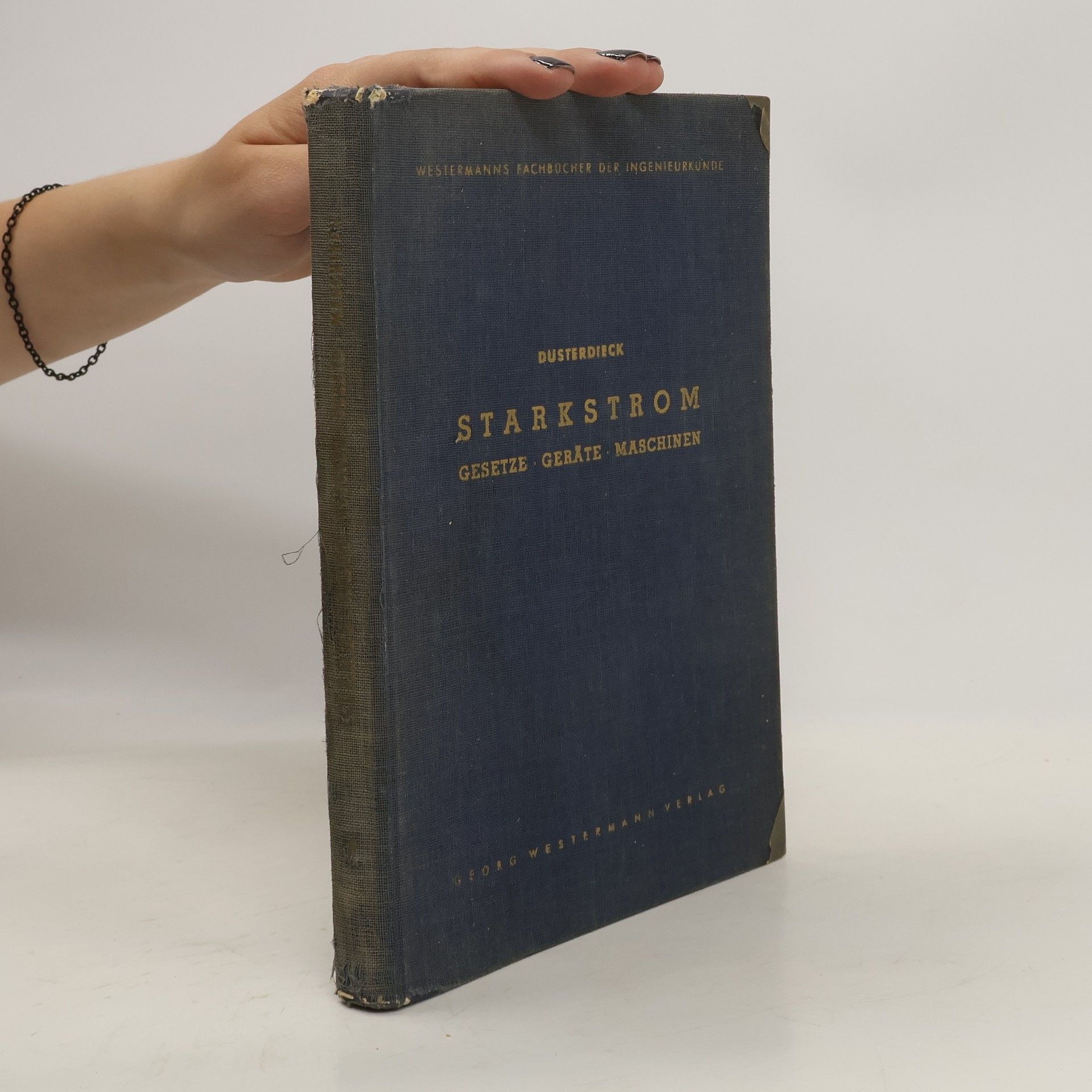 Erich Düsterdieck Starkstrom Gesetze Geräte Maschinen