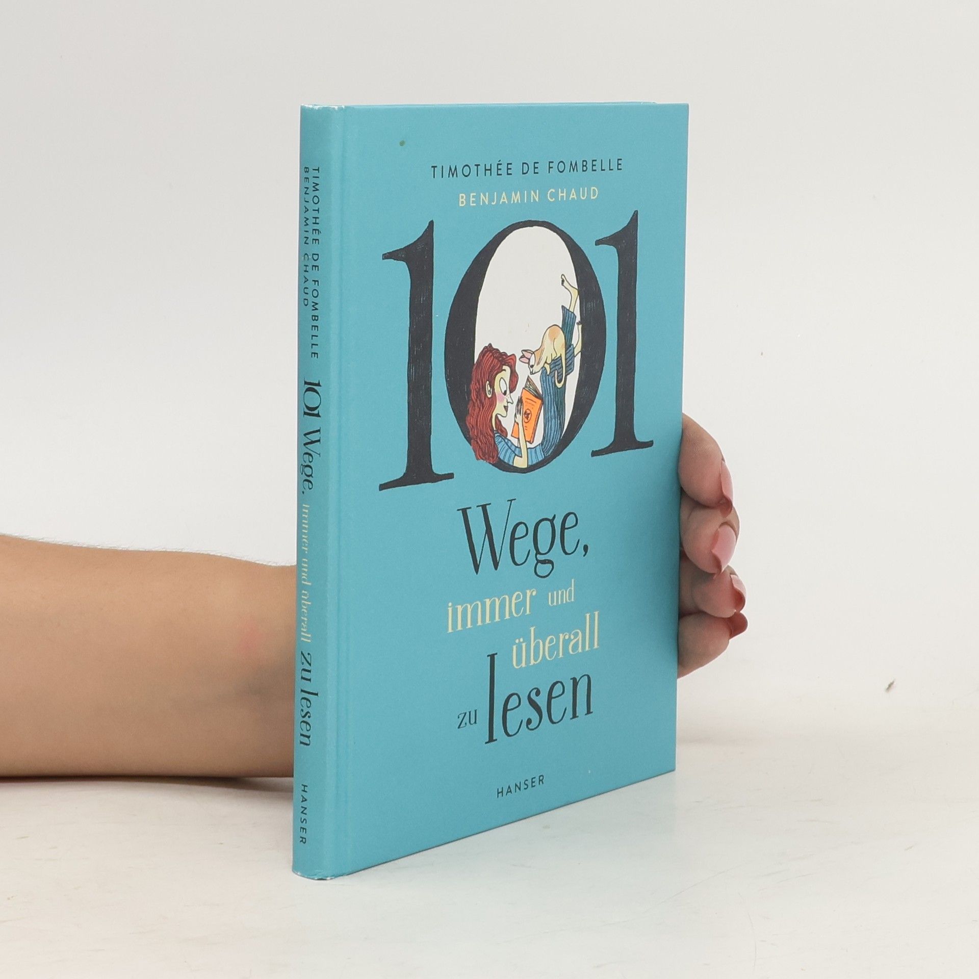 Timothée de Fombelle 101 Wege, immer und überall zu lesen