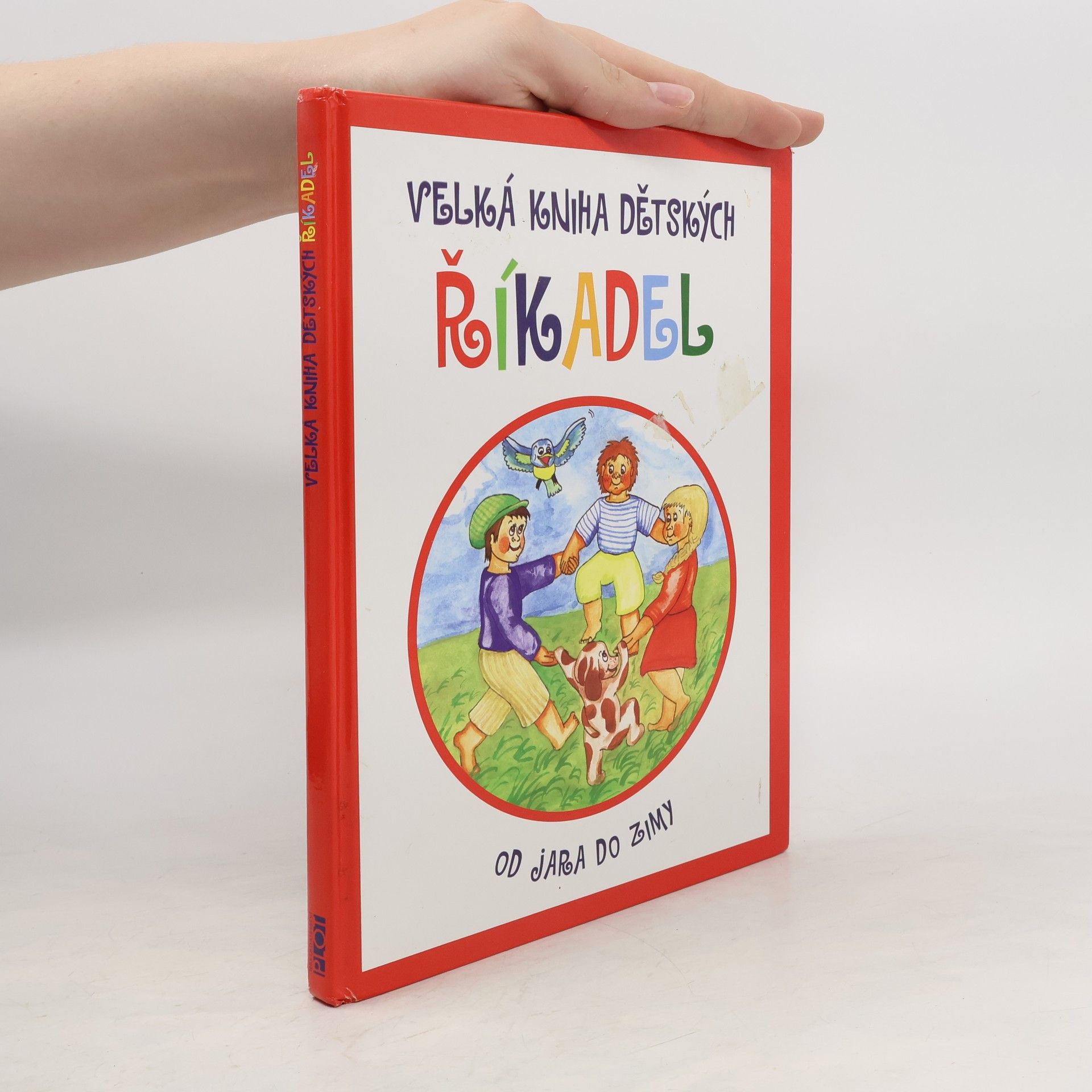 Pavla Šimečková Velká kniha dětských říkadel: Od jara do zimy (bez omalovánek)