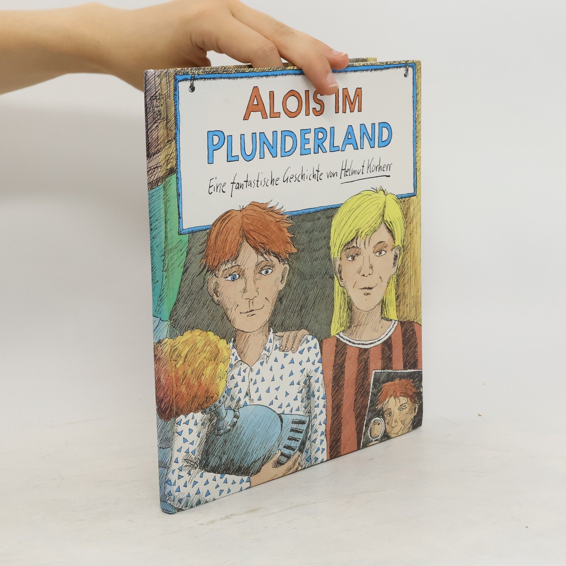 Helmut Korherr Alois im Plunderland