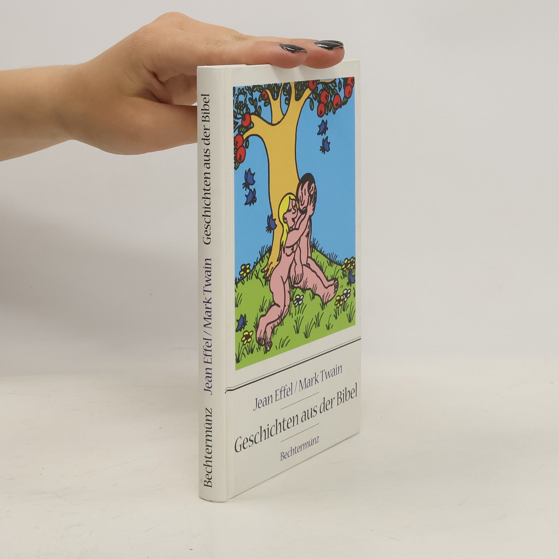 Mark Twain Jean Effel Geschichten aus der Bibel