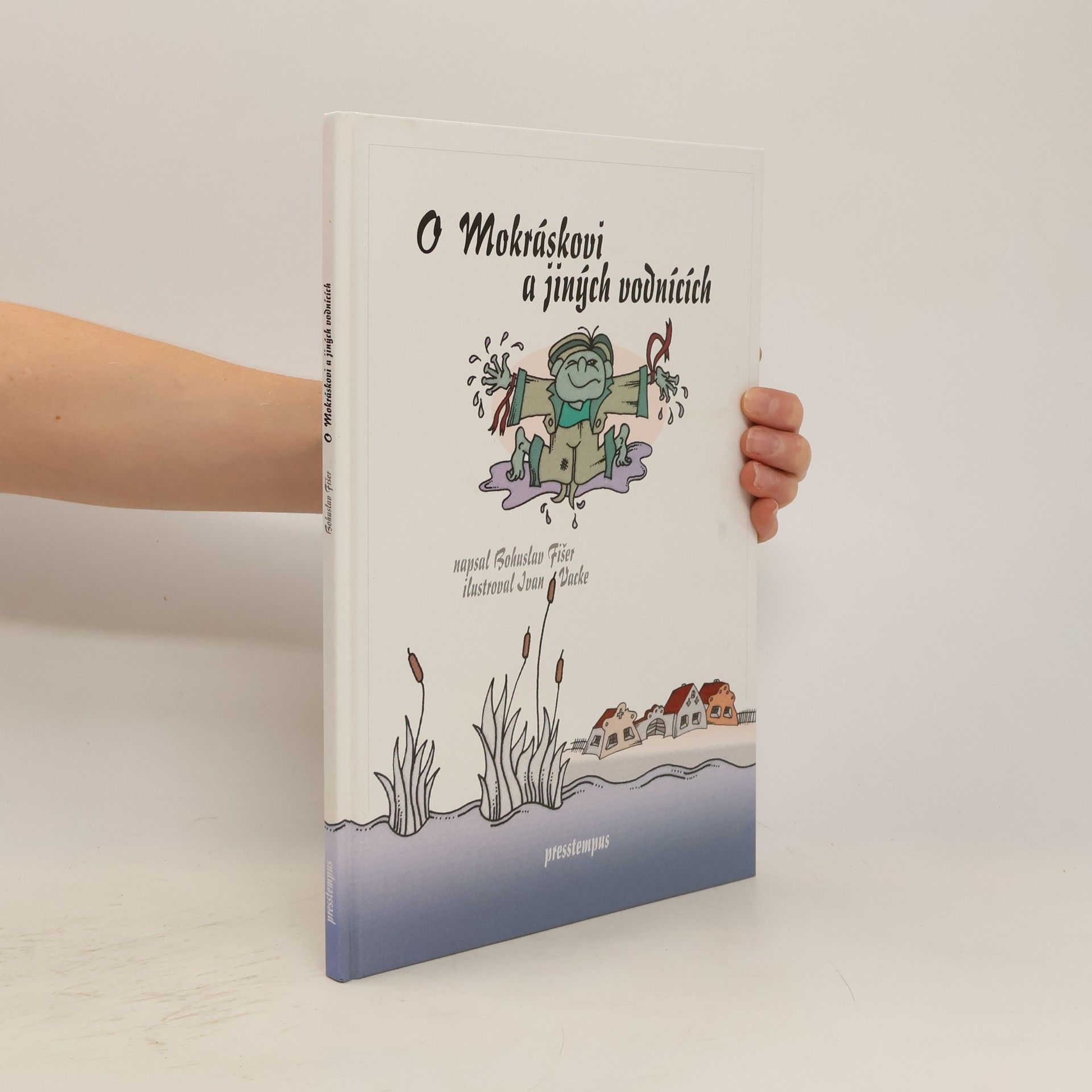 Fišer Bohuslav O Mokráskovi a jiných vodnících