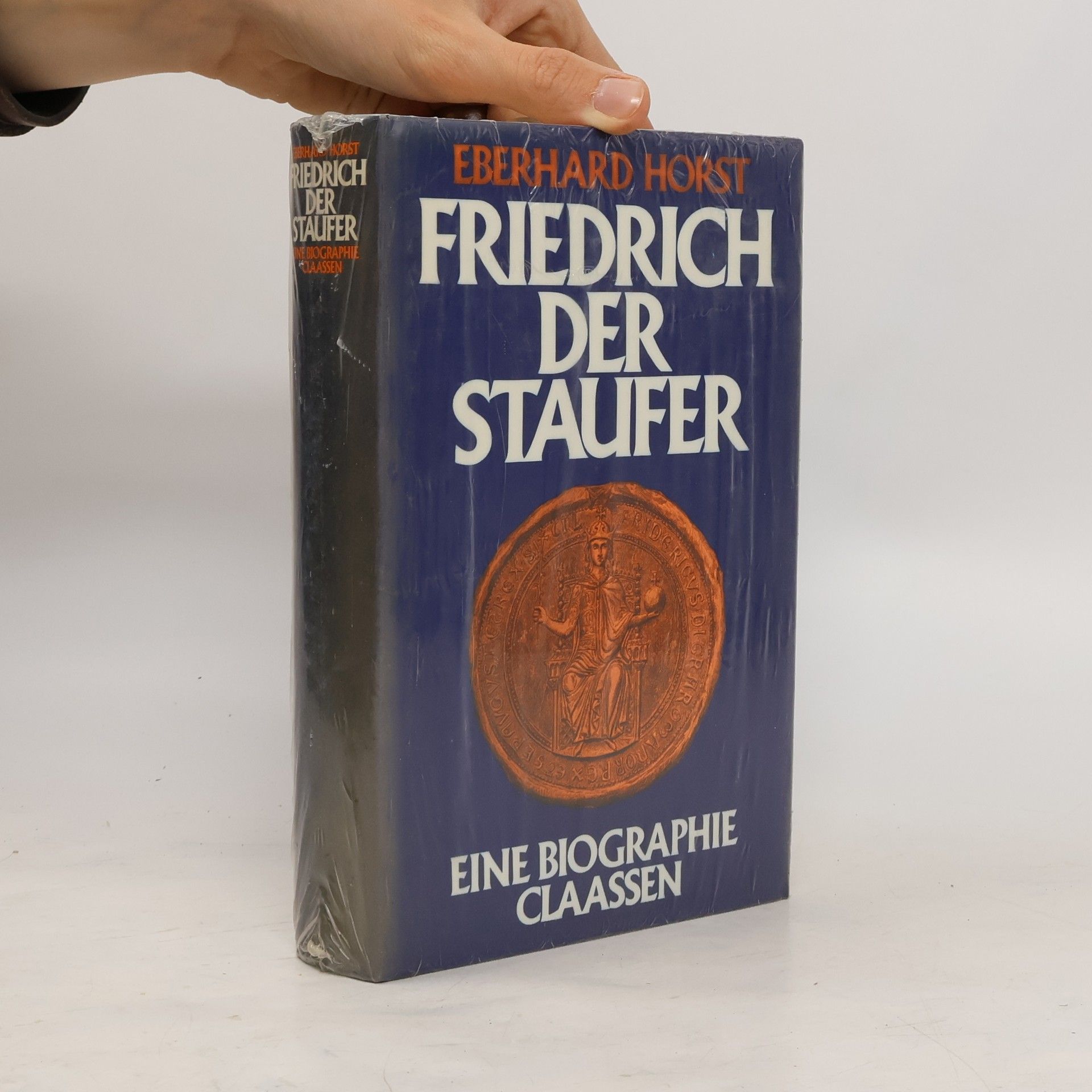 Horst-Eberhard Friedrichs Friedrich der Staufer