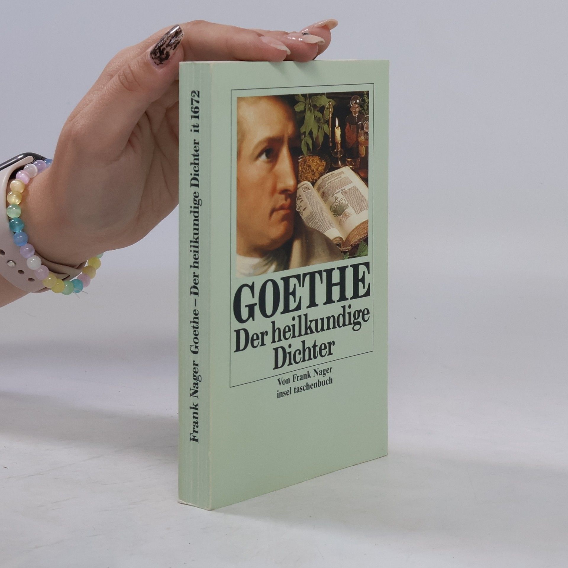 Frank Nager Goethe - der heilkundige Dichter