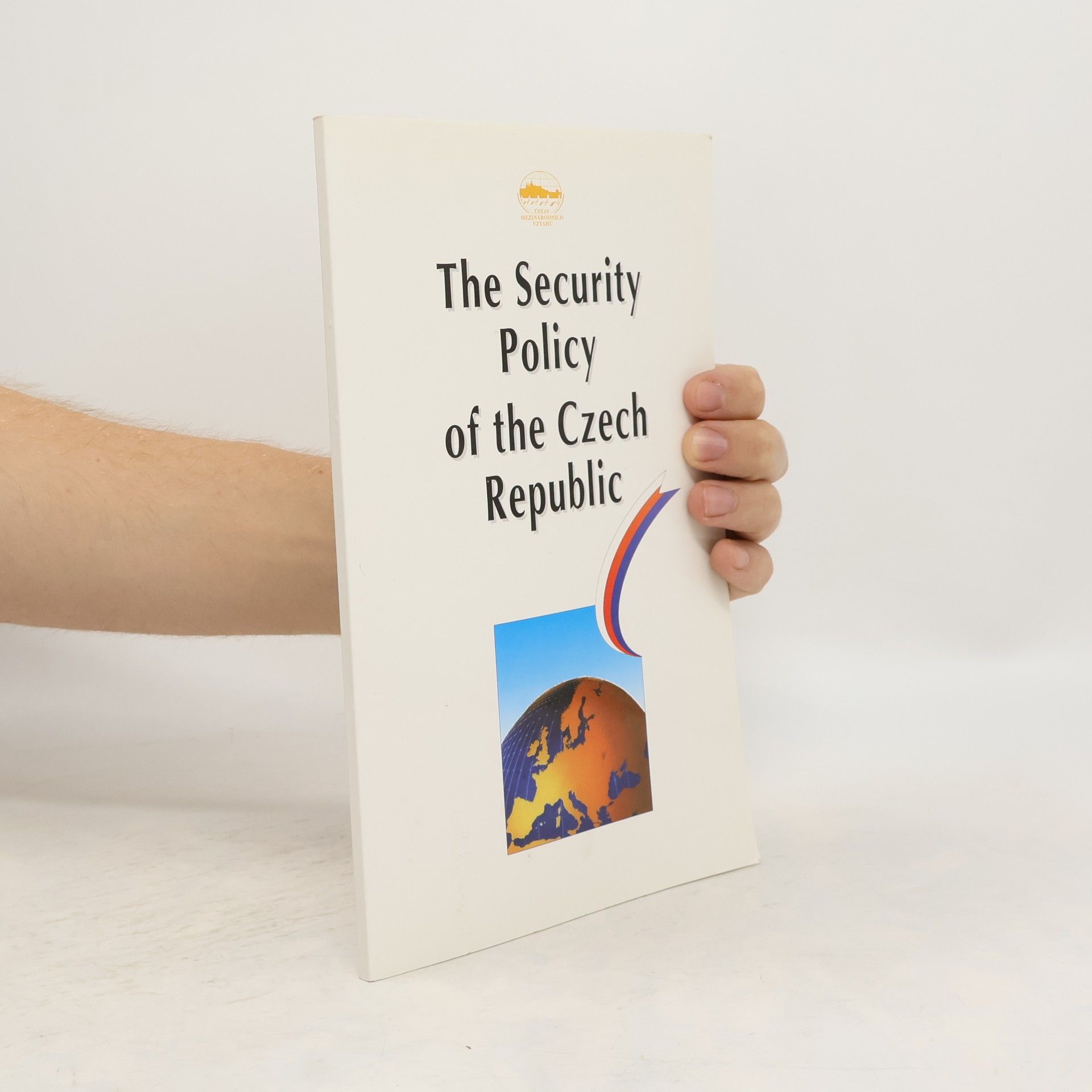 Ruth Tosková The Security Policy of the Czech Republic