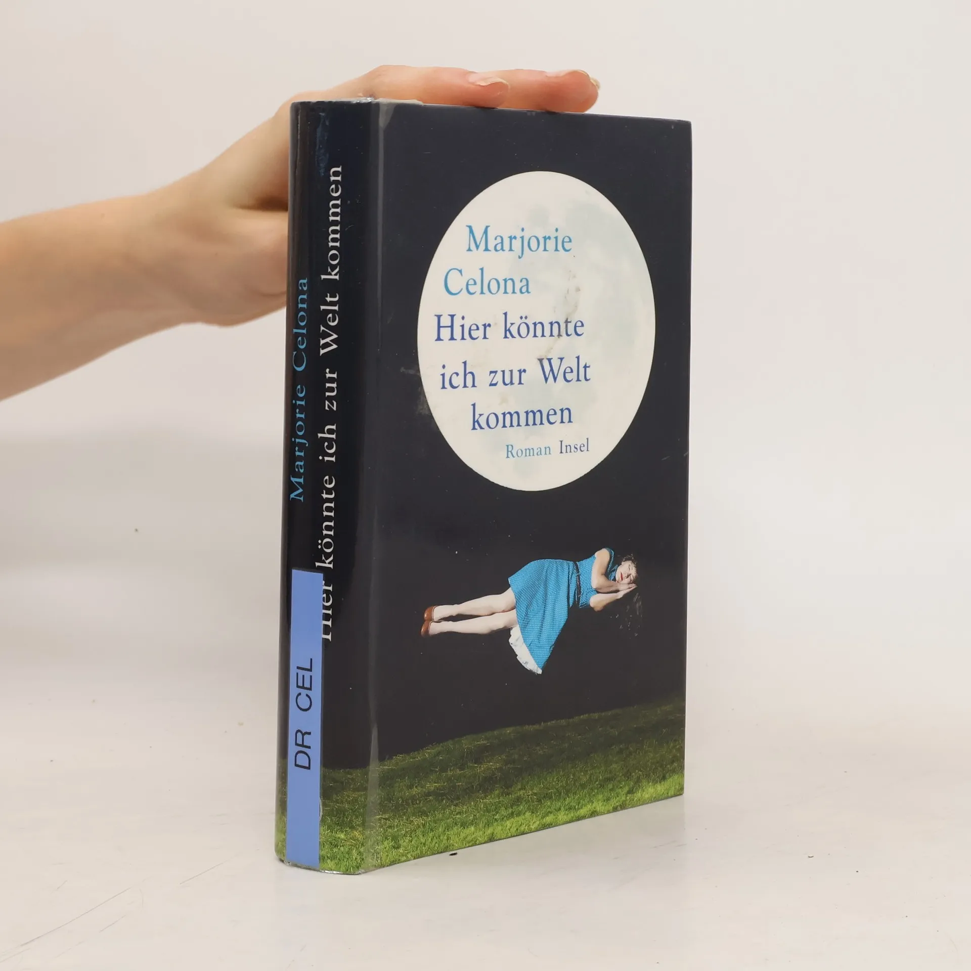 Hier könnte ich zur Welt kommen | Book | Marjorie Celona | DE