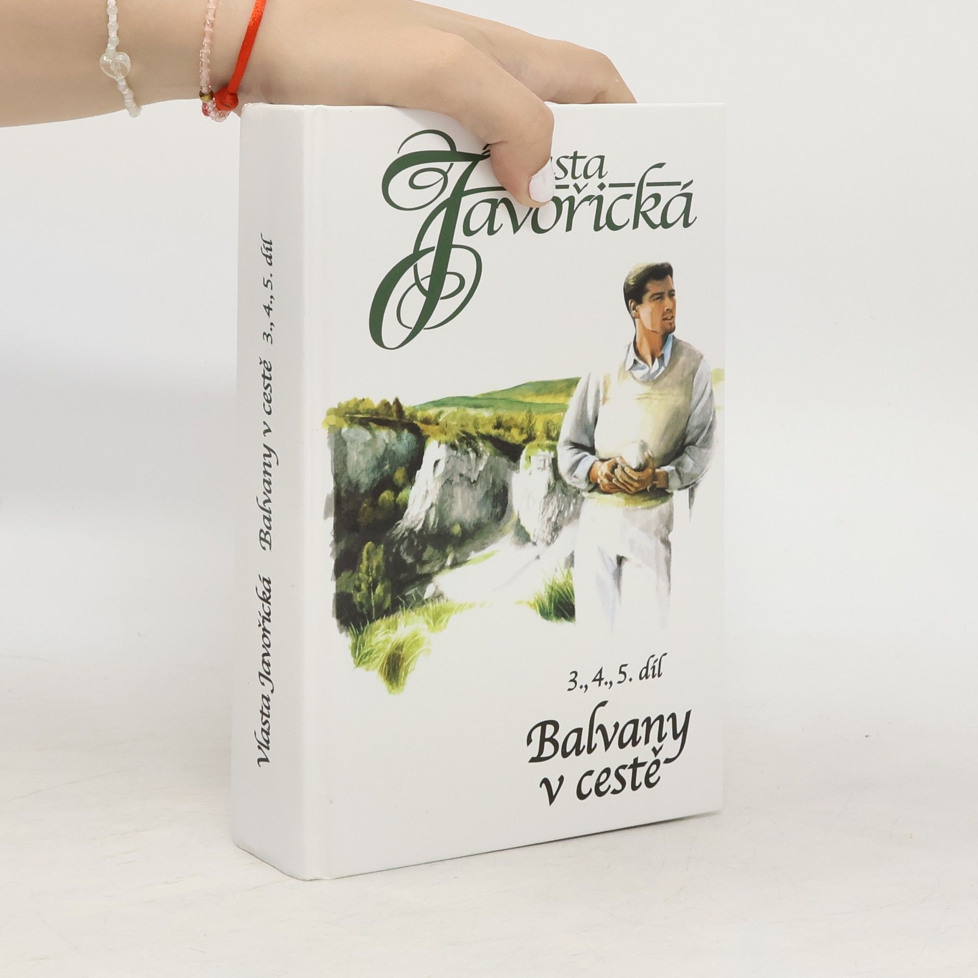 Vlasta Javořická Balvany v cestě 3.-5. díl (3 díly v jednom svazku)