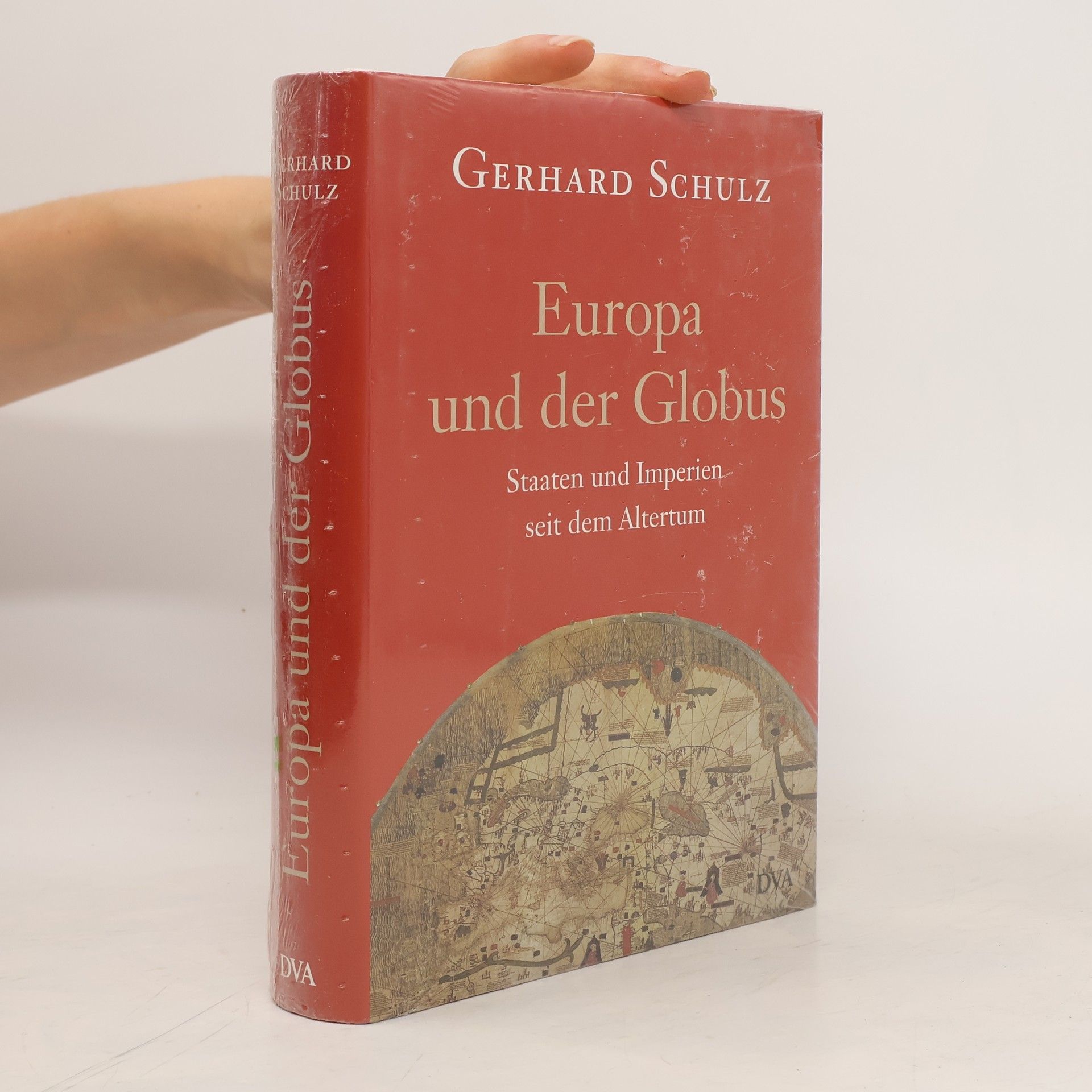 Gerhard Schulz Europa und der Globus