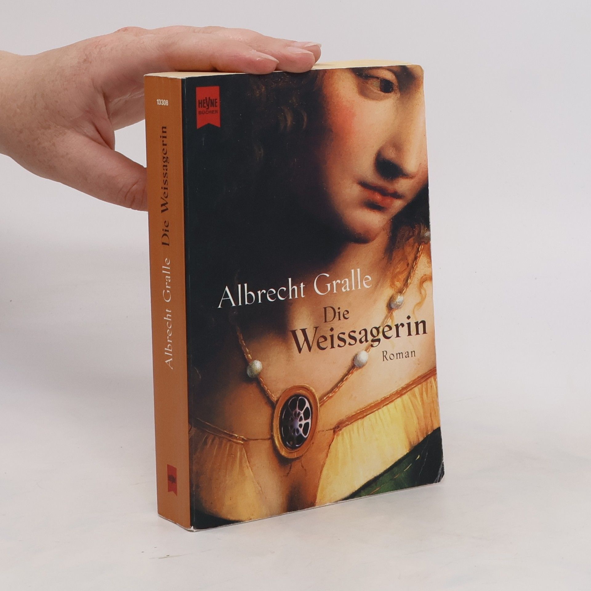 Albrecht Gralle Die Weissagerin. Roman