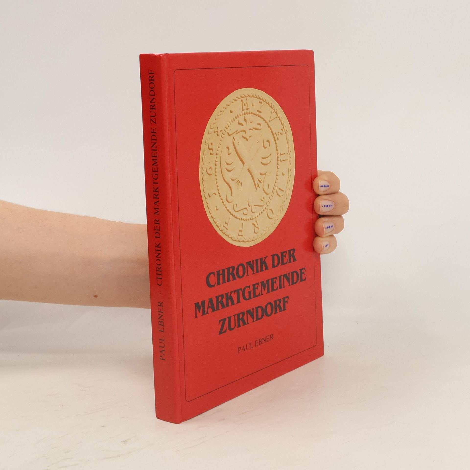 Paulus Ebner Chronik der Marktgemeinde Zurndorf