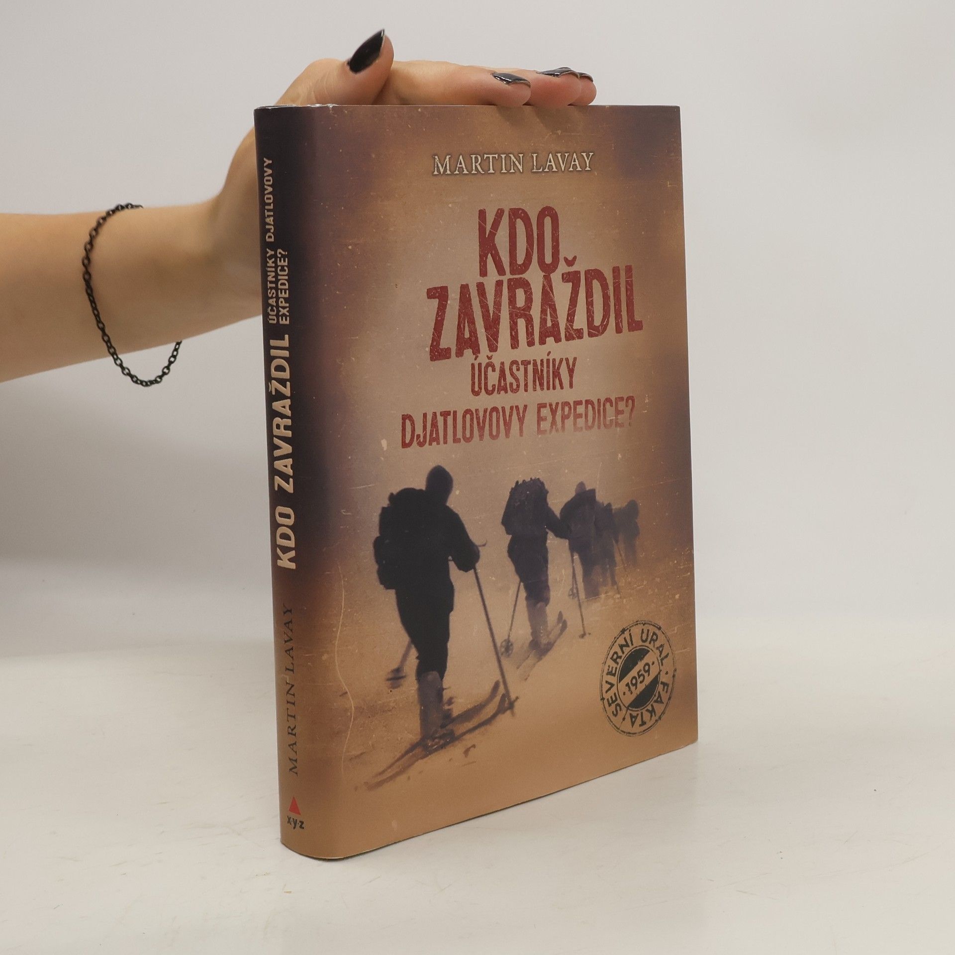 Martin Lavay Kdo zavraždil účastníky Djatlovovy expedice?