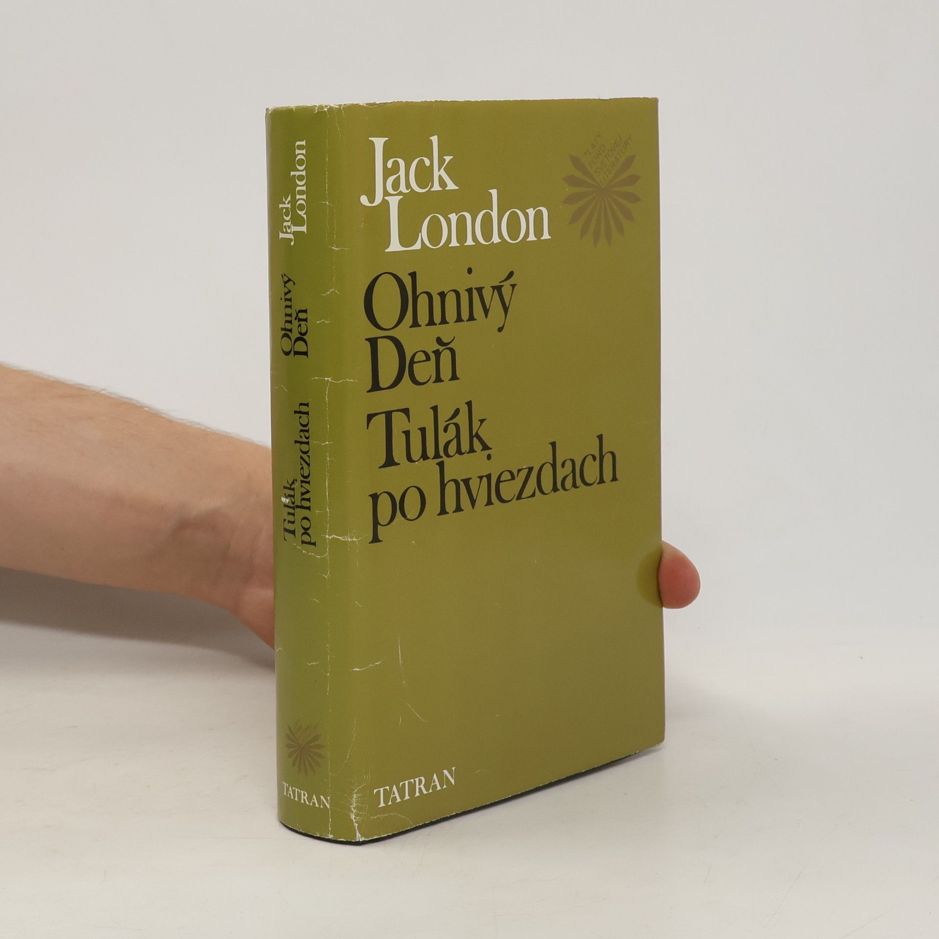 Jack London Ohnivý deň ; Tulák po hviezdach