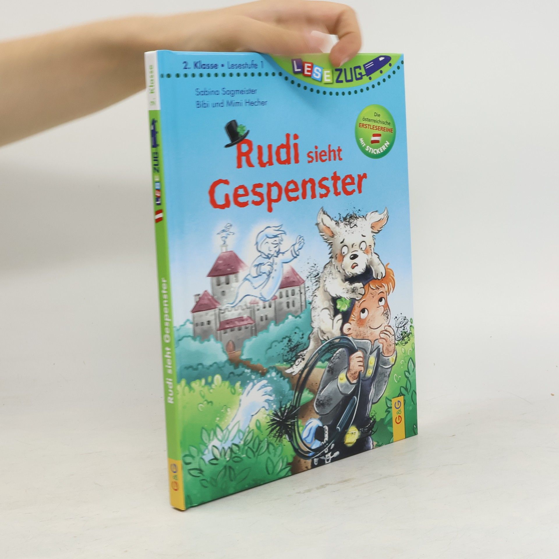 Sabina Sagmeister LESEZUG/2. Klasse - Lesestufe 1: Rudi sieht Gespenster