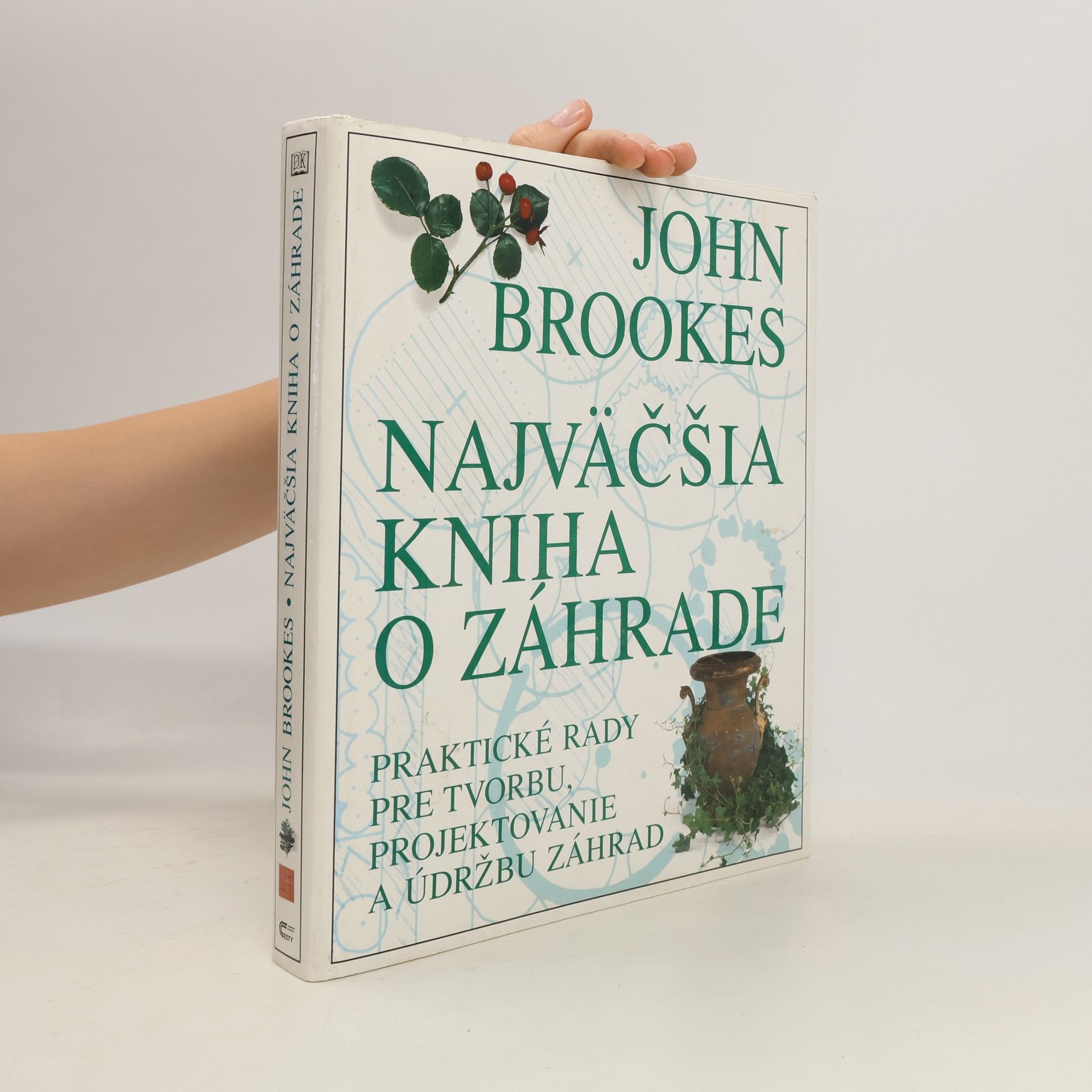 John Brookes Najväčšia kniha o záhrade