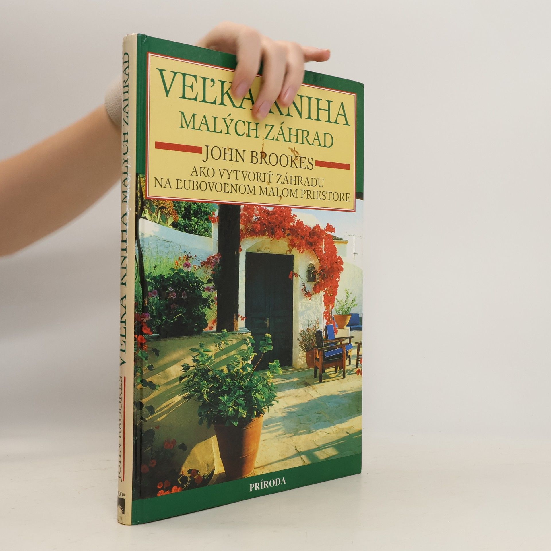 John Brookes Veľká kniha malých záhrad