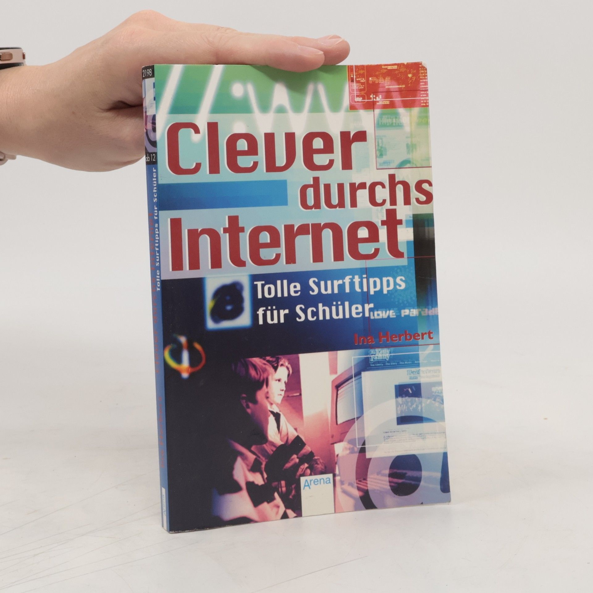 Collectif d'auteurs Clever durchs Internet. Tolle Suchtipps für Schüler