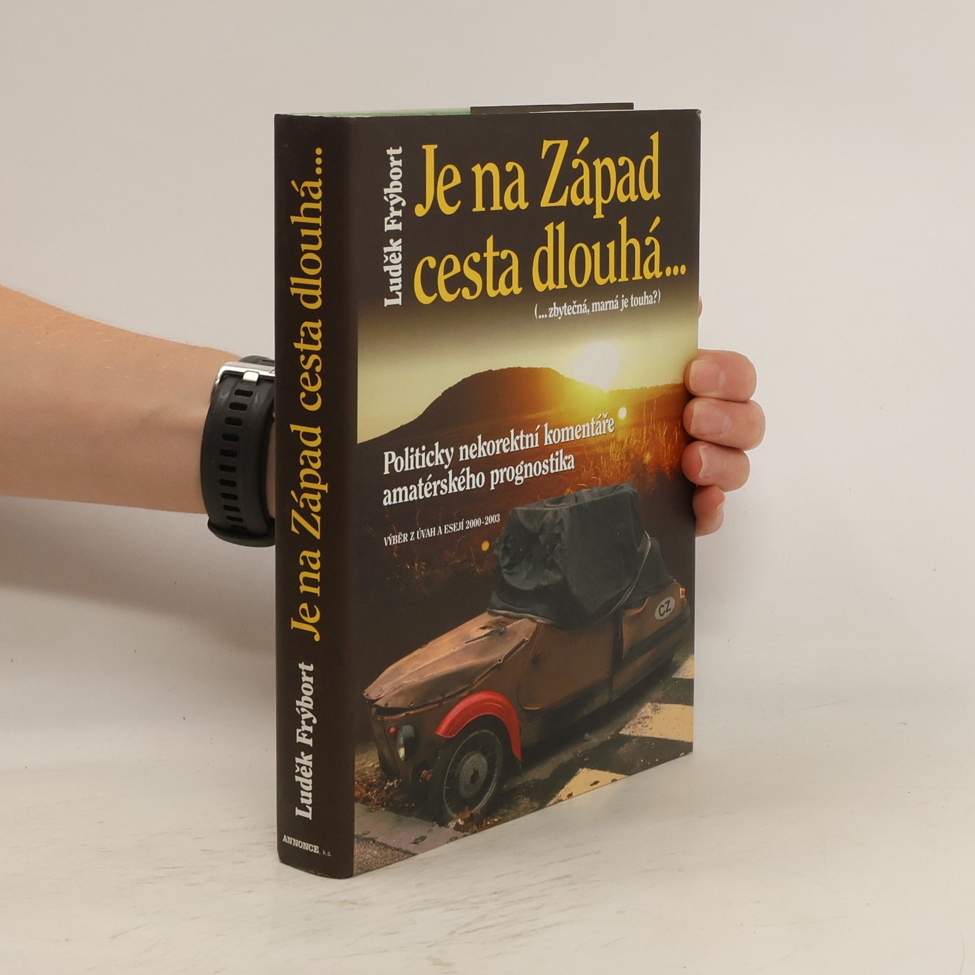 Luděk Frýbort Je na Západ cesta dlouhá