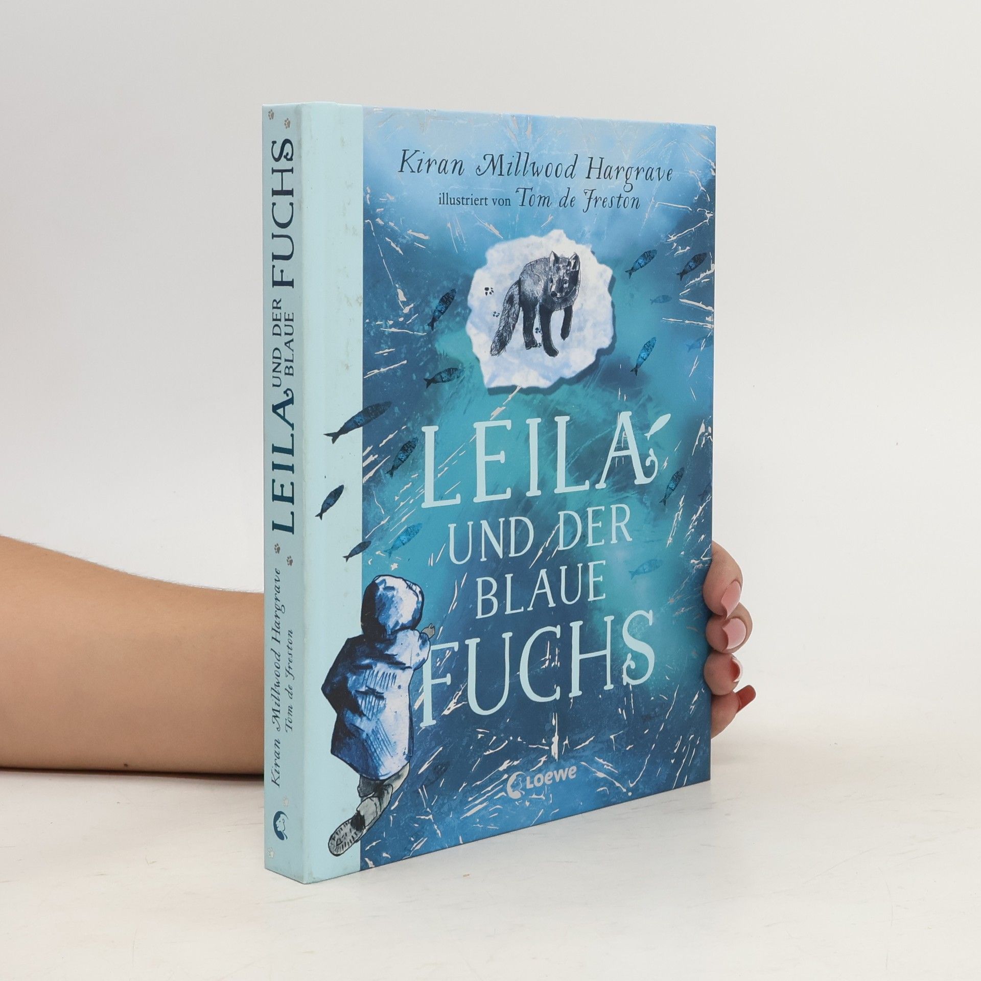 Kiran Millwood Hargrave Leila und der blaue Fuchs
