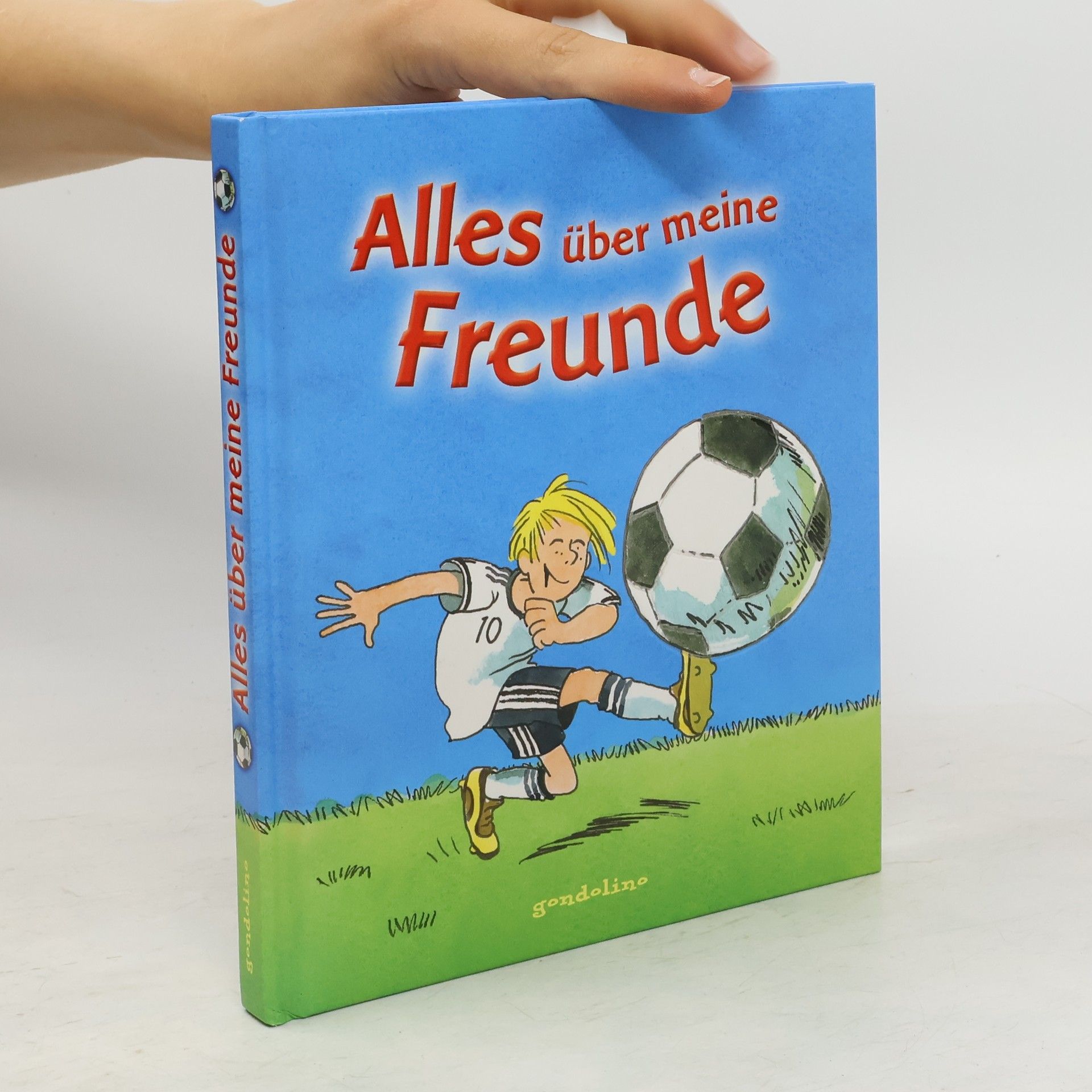 Heribert Schulmeyer Alles über meine Freunde (Motiv Fußball)